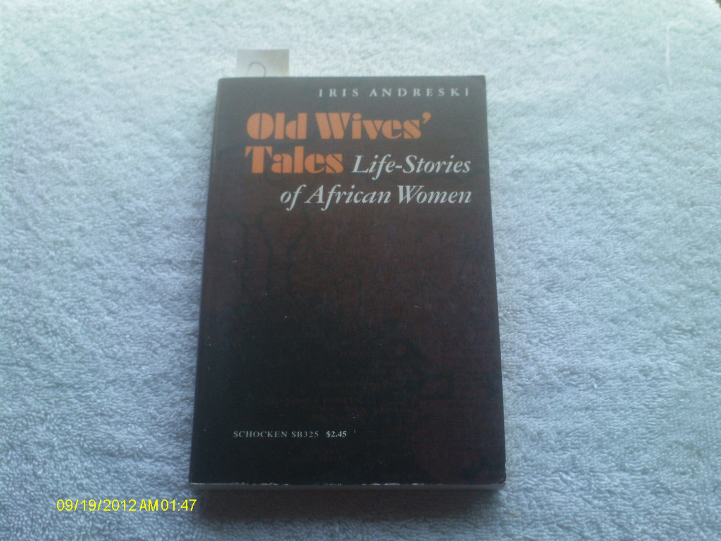 Old wives' tales: Life-stories of African women book cover