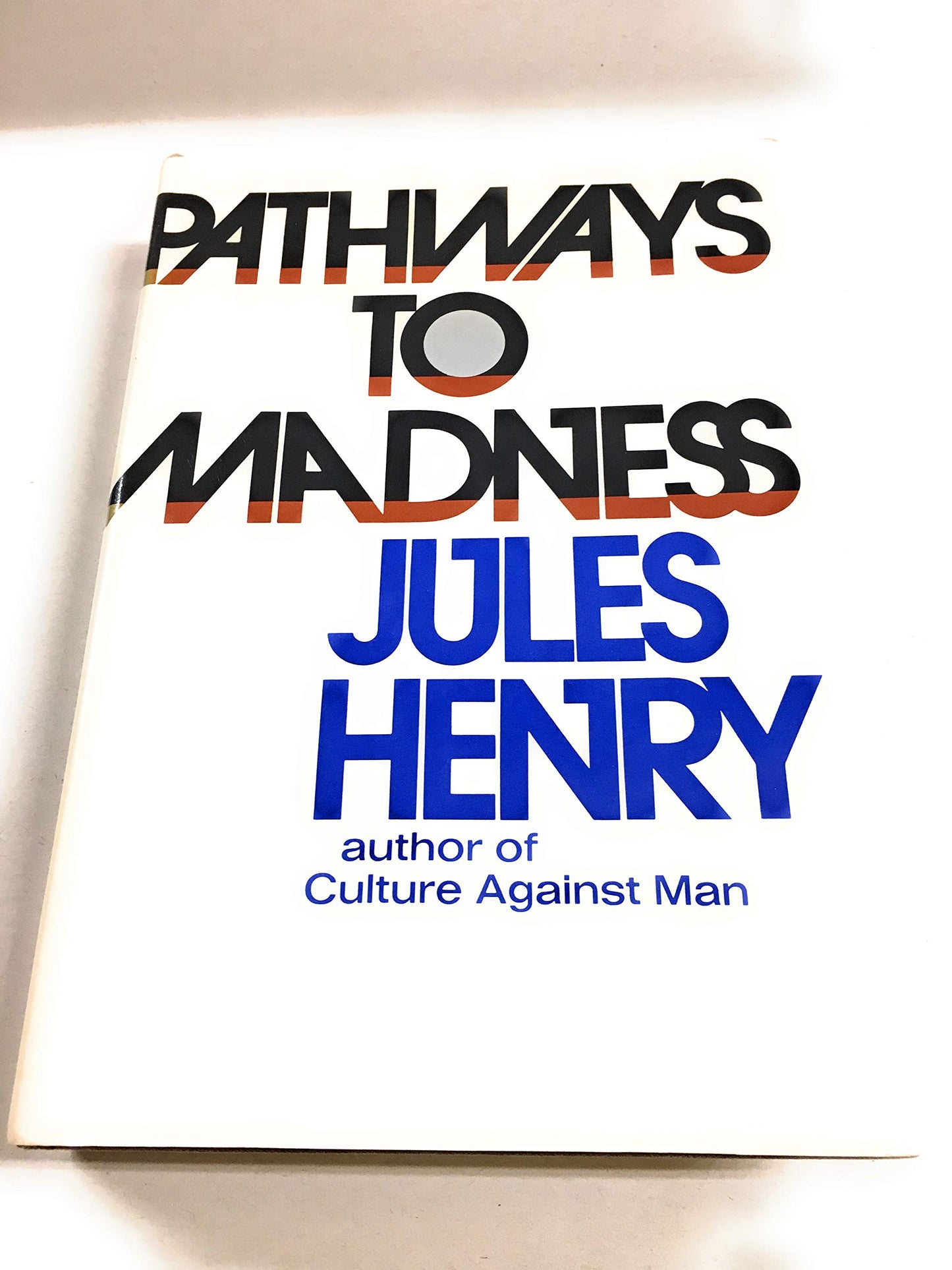 Pathways to madness