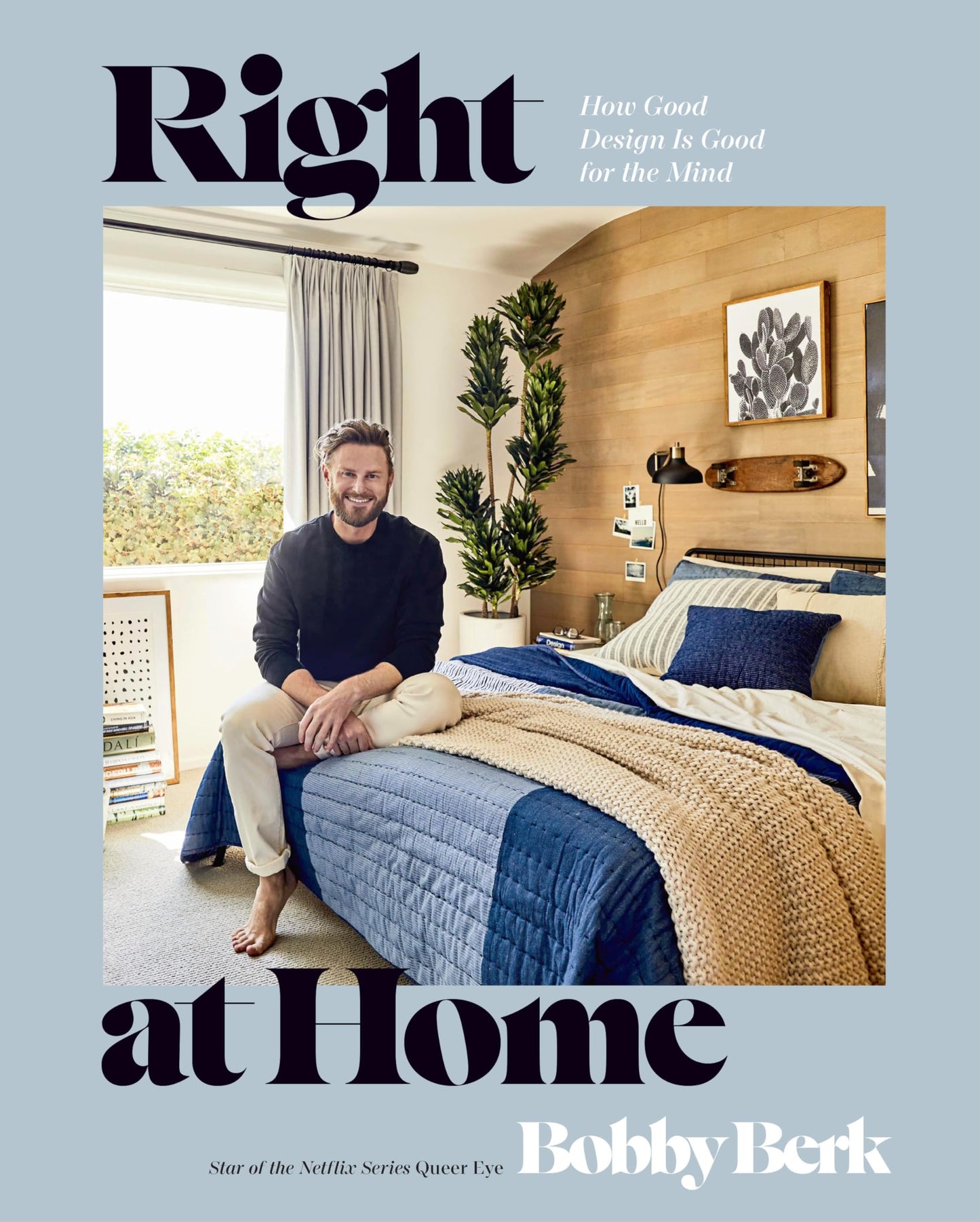Right at Home: How Good Design Is Good for the Mind: An Interior Design Book book cover