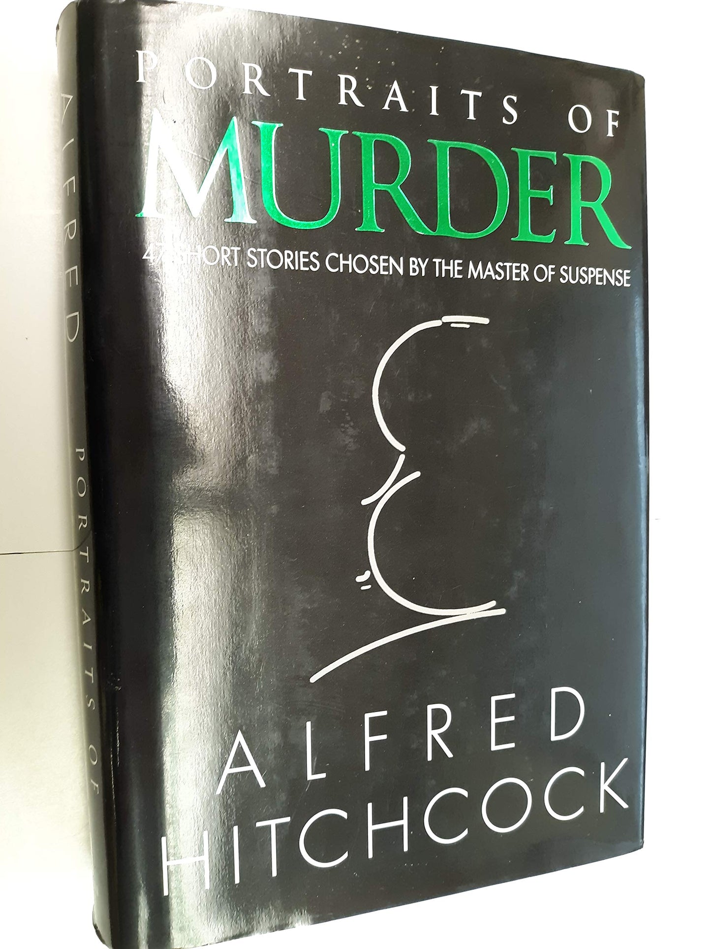 Portraits of Murder: 47 Short Stories Chosen by the Master of Suspense book cover