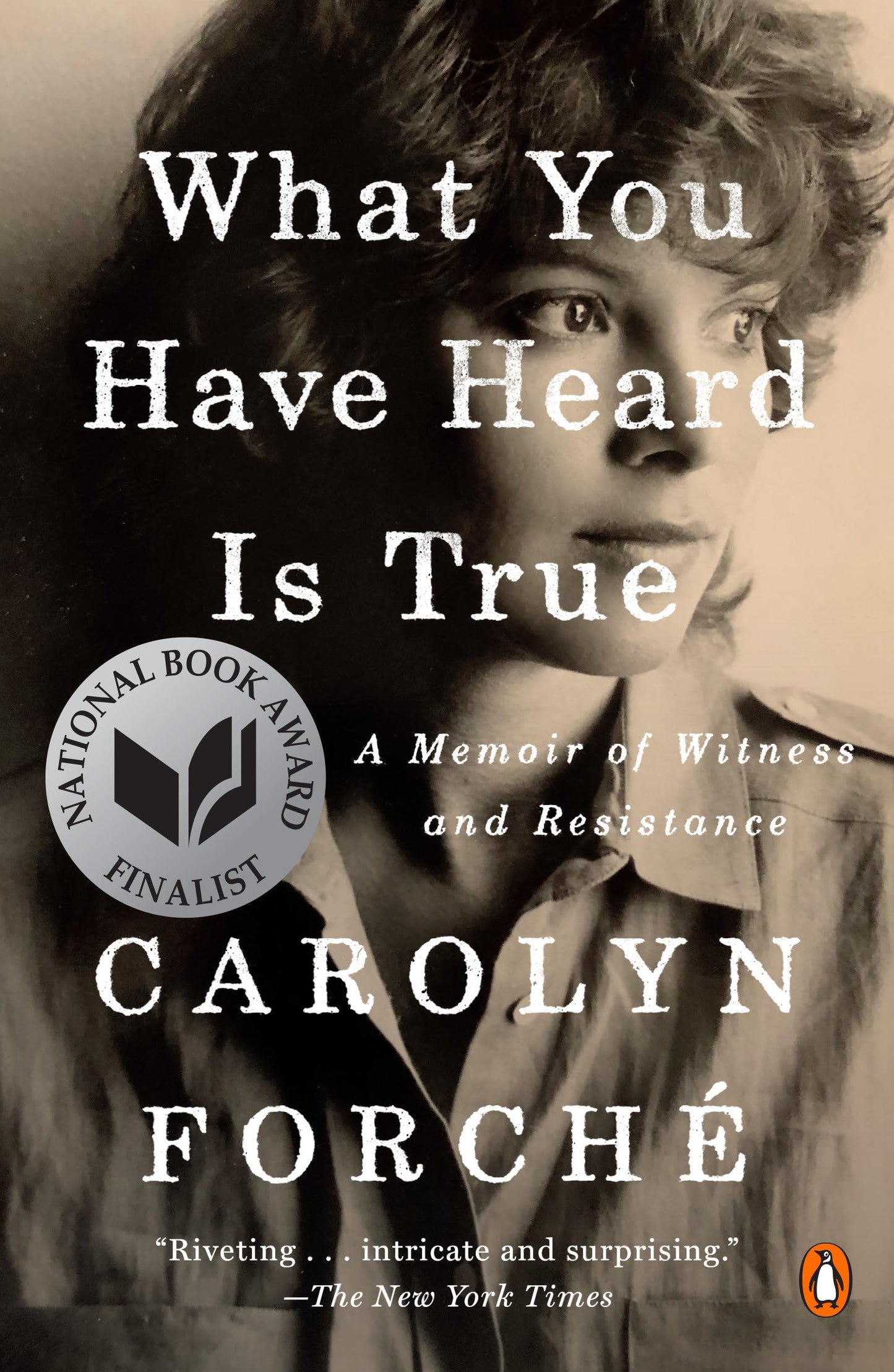 What You Have Heard Is True: A Memoir of Witness and Resistance book cover