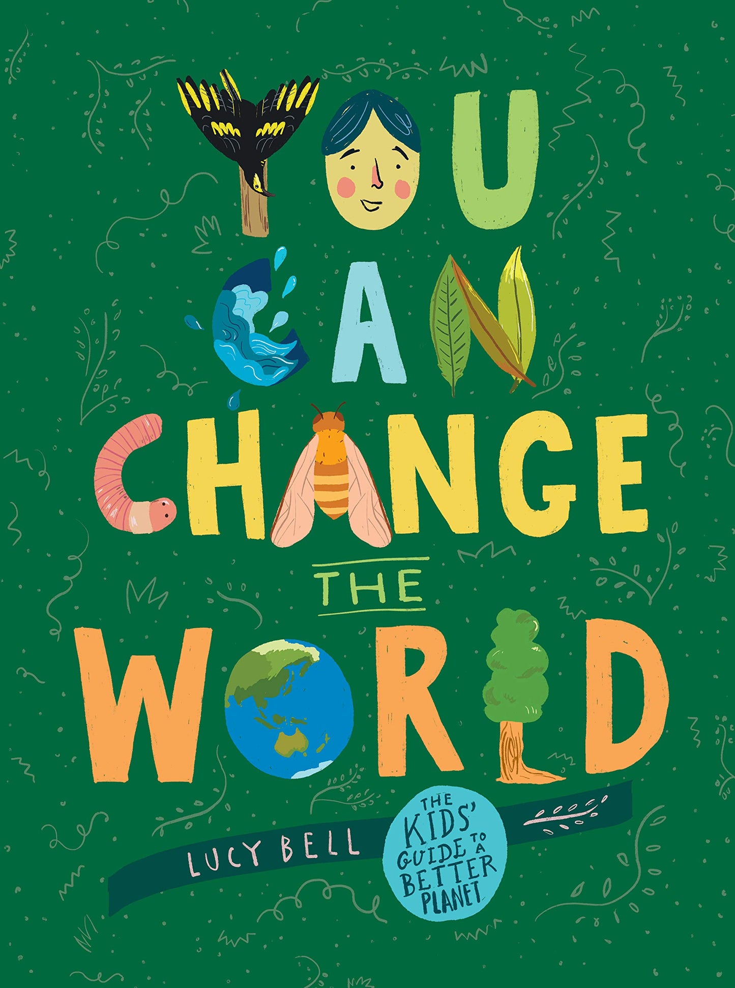 You Can Change the World: The Kids' Guide to a Better Planet book cover
