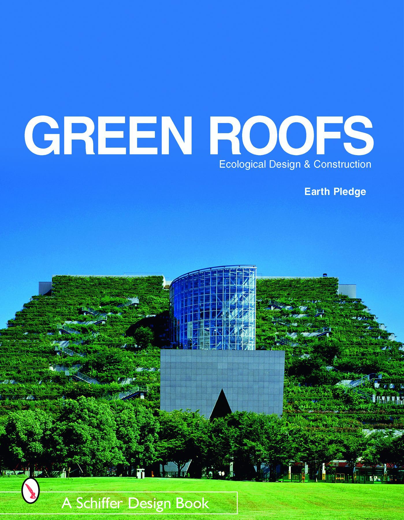 Green Roofs: Ecological Design and Construction book cover