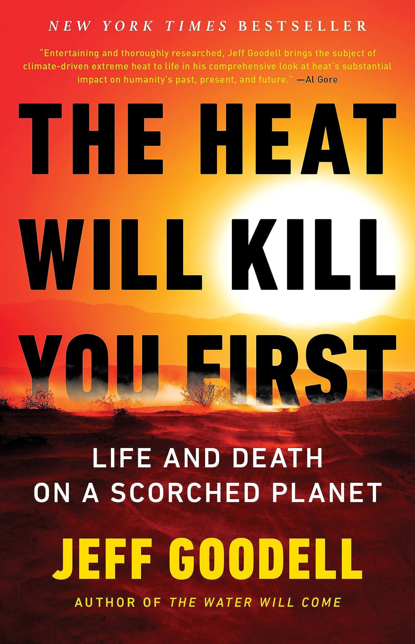 Heat Will Kill You First: Life and Death on a Scorched Planet book cover