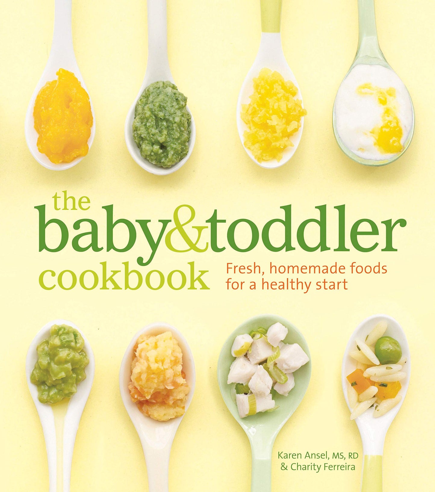 Baby & Toddler Cookbook: Fresh, Homemade Foods for a Healthy Start book cover