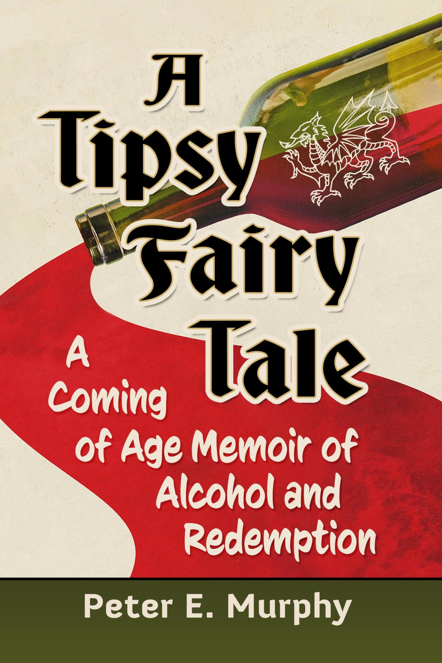 Tipsy Fairy Tale: A Coming of Age Memoir of Alcohol and Redemption book cover