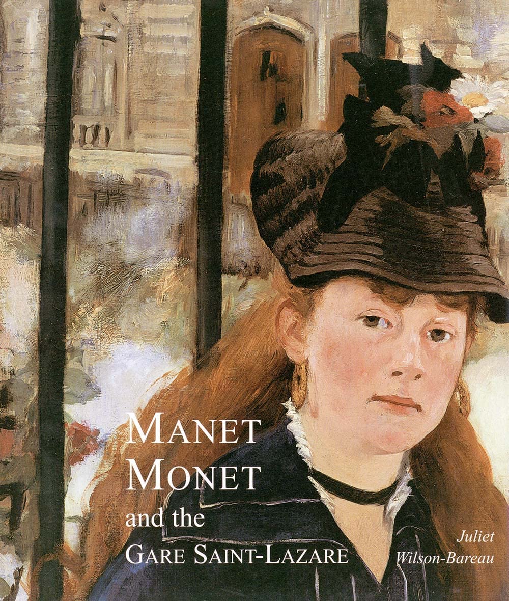 Manet, Monet, and the Gare Saint-Lazare book cover