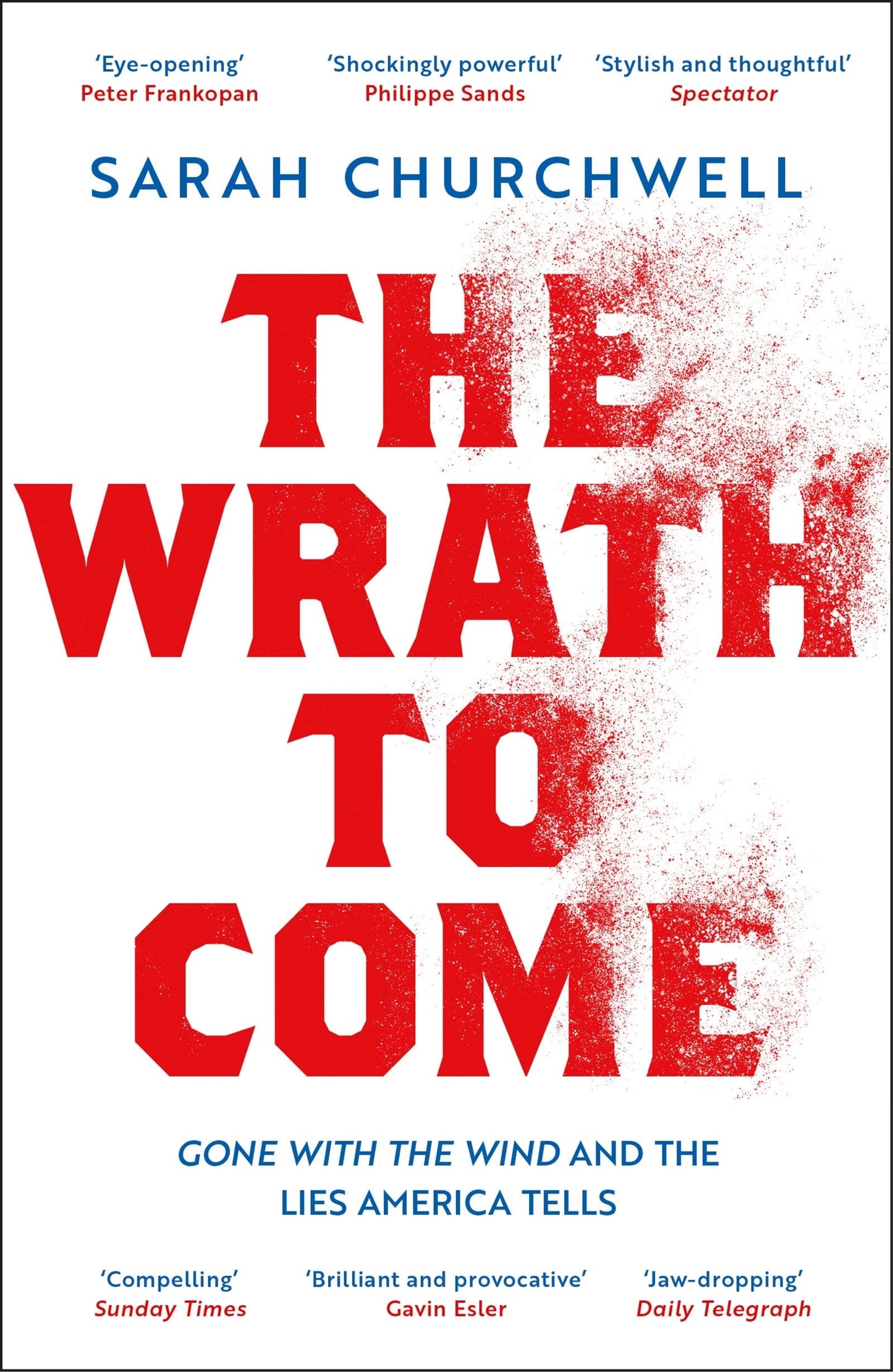The Wrath to Come: Gone with the Wind and the Lies America Tells book cover