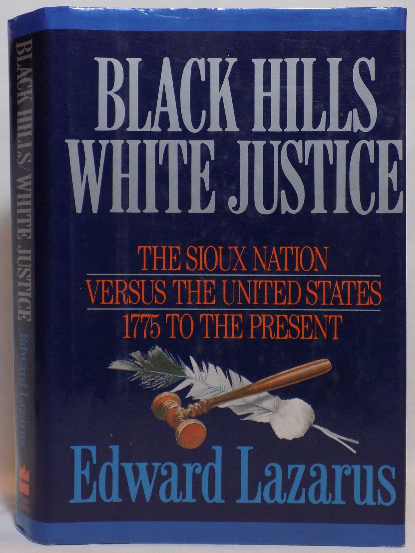 Black Hills/White Justice: The Sioux Nation Versus the United States: 1775 to the Present book cover