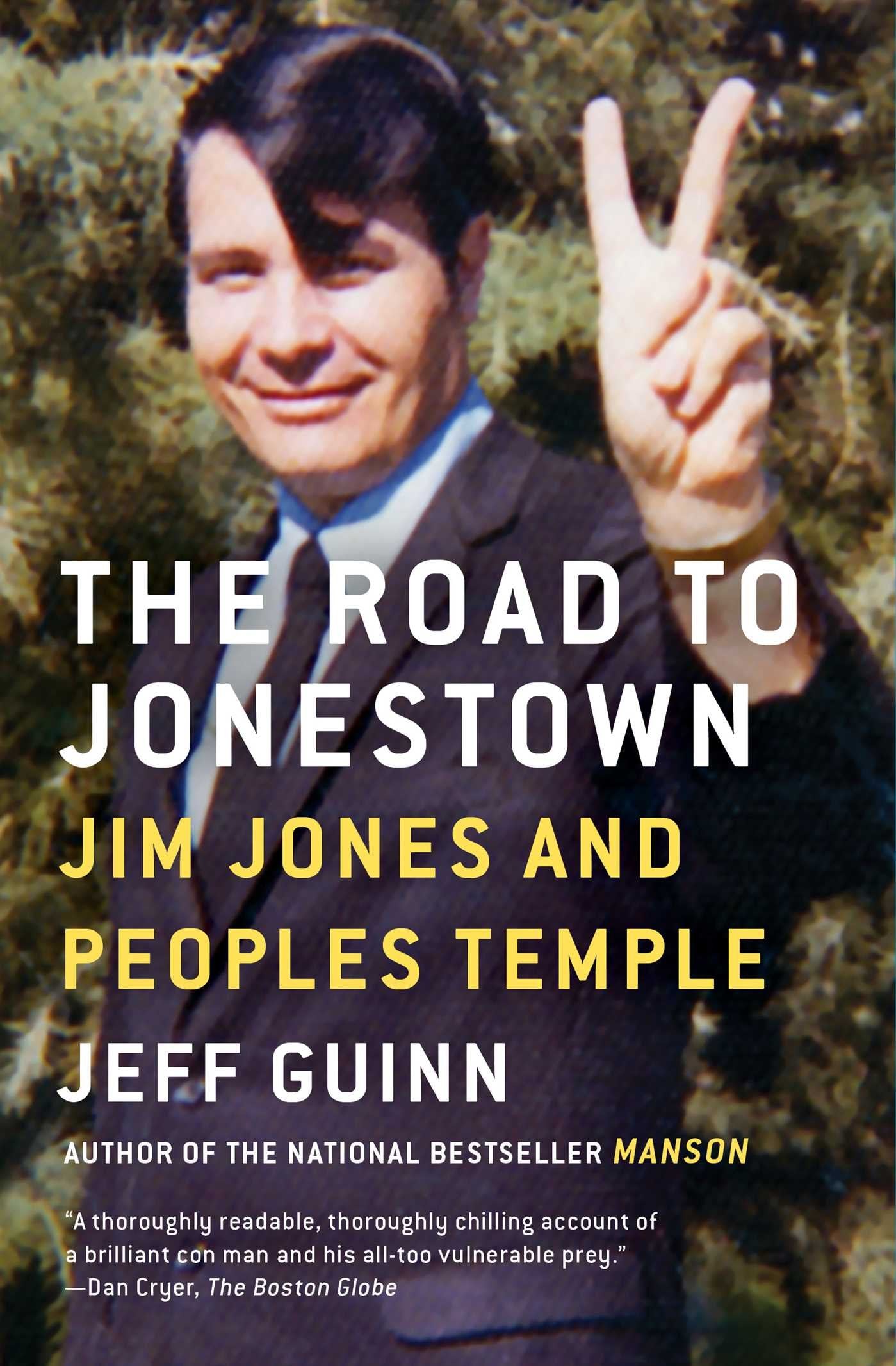Road to Jonestown: Jim Jones and Peoples Temple