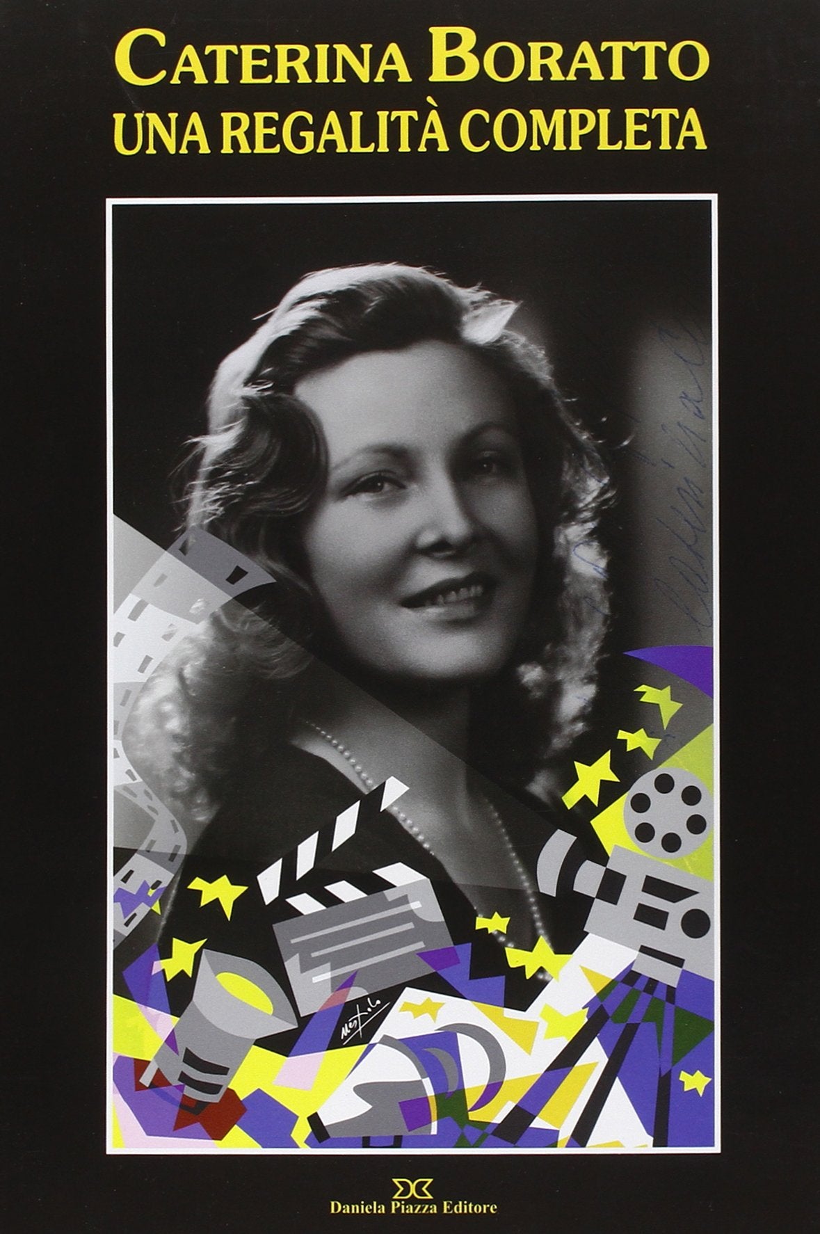 Caterina Boratto. Una regalità completa. Attrice e diva degli anni '30. Icona di Fellini e Pasolini book cover