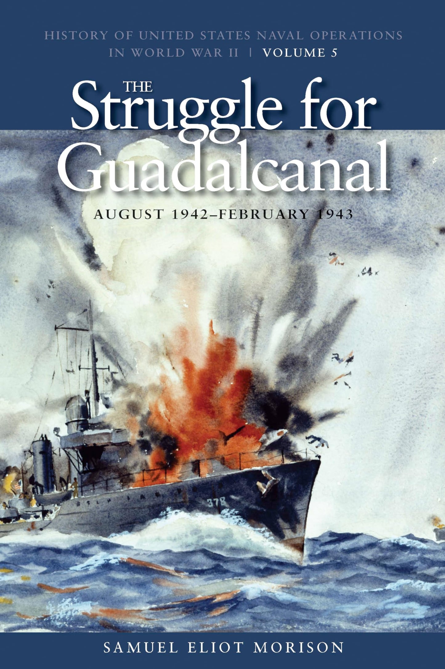 Struggle for Guadalcanal, August 1942-February 1943: History of United States Naval Operations in World War II, Volume 5 book cover