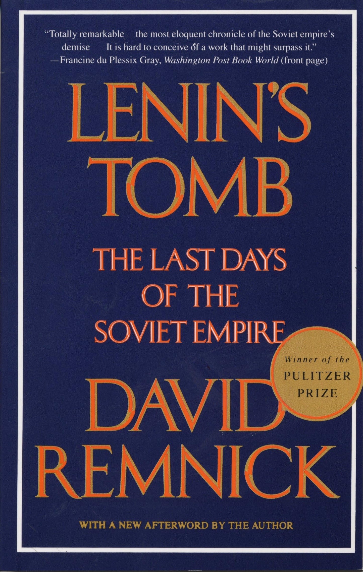 Lenin's Tomb: The Last Days of the Soviet Empire (Pulitzer Prize Winner) book cover