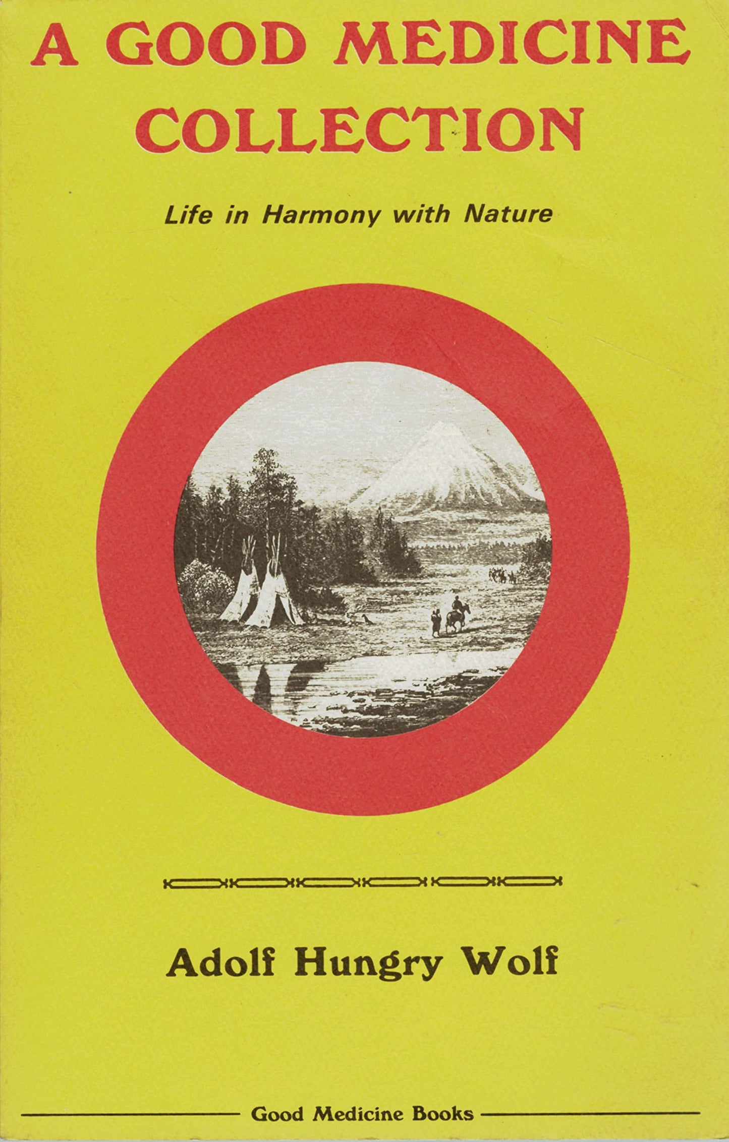 Good Medicine Collection: Life in Harmony with Nature book cover