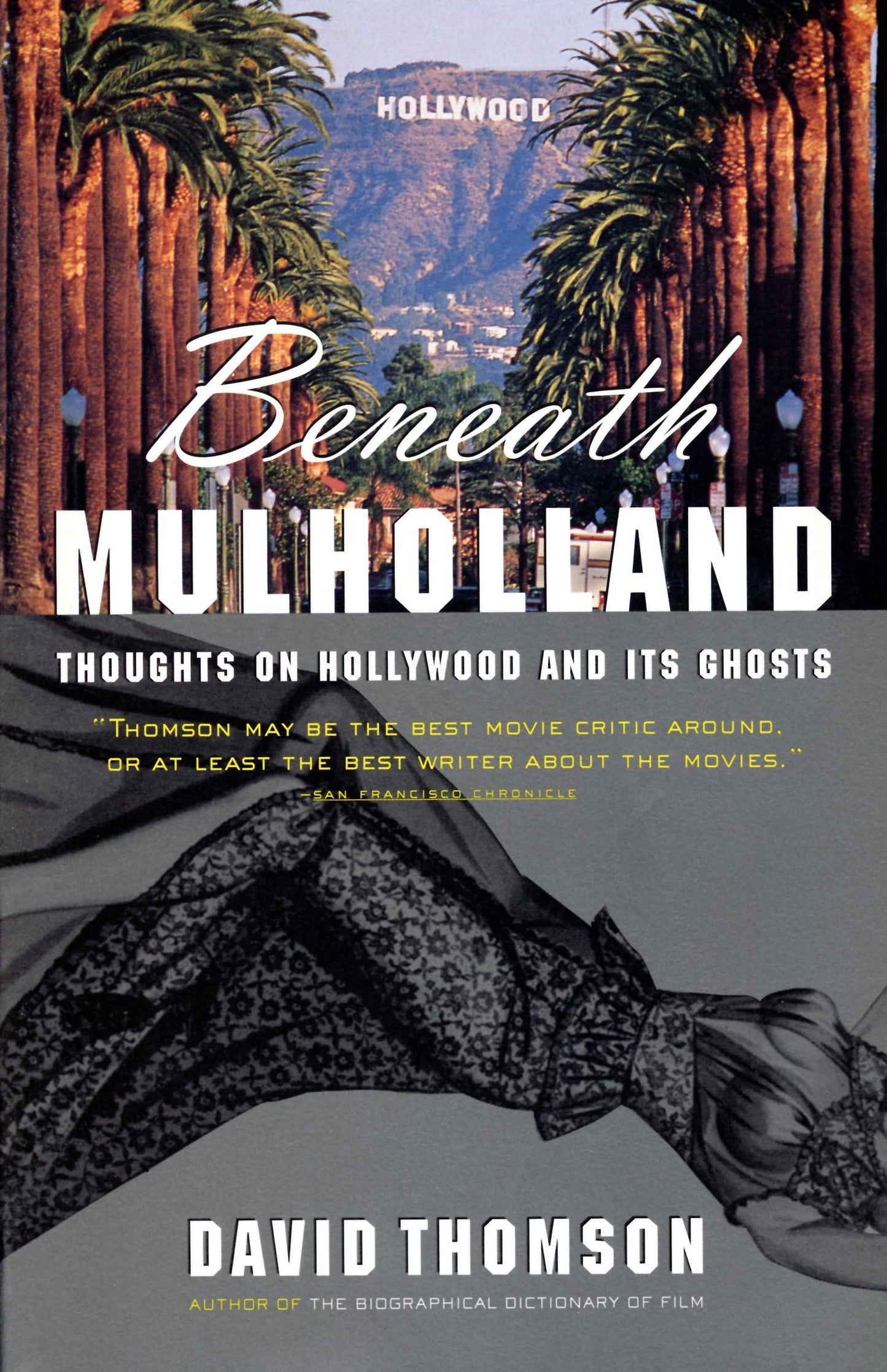 Beneath Mulholland: Thoughts on Hollywood and Its Ghosts book cover