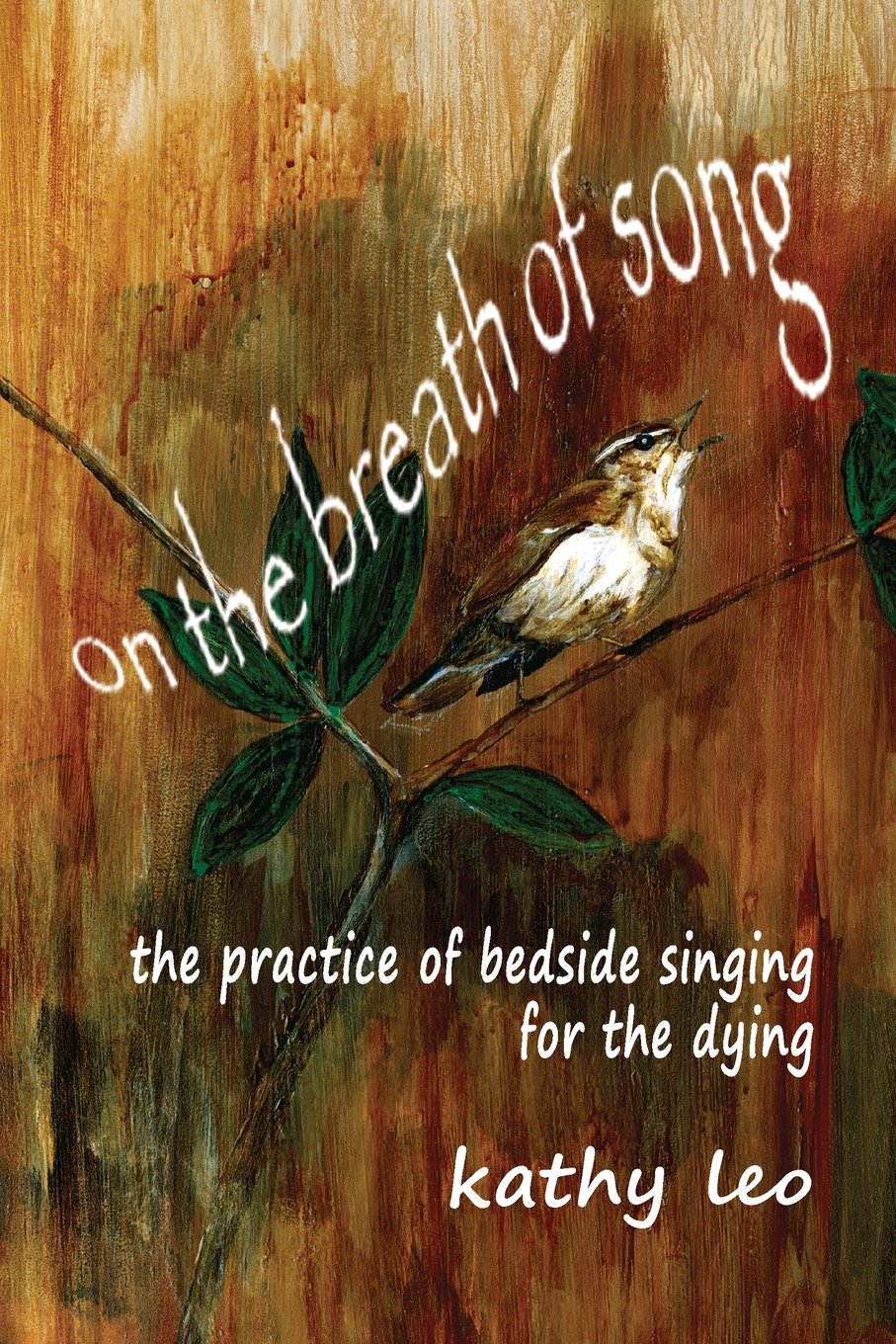 On the Breath of Song: The Practice of Bedside Singing for the Dying book cover