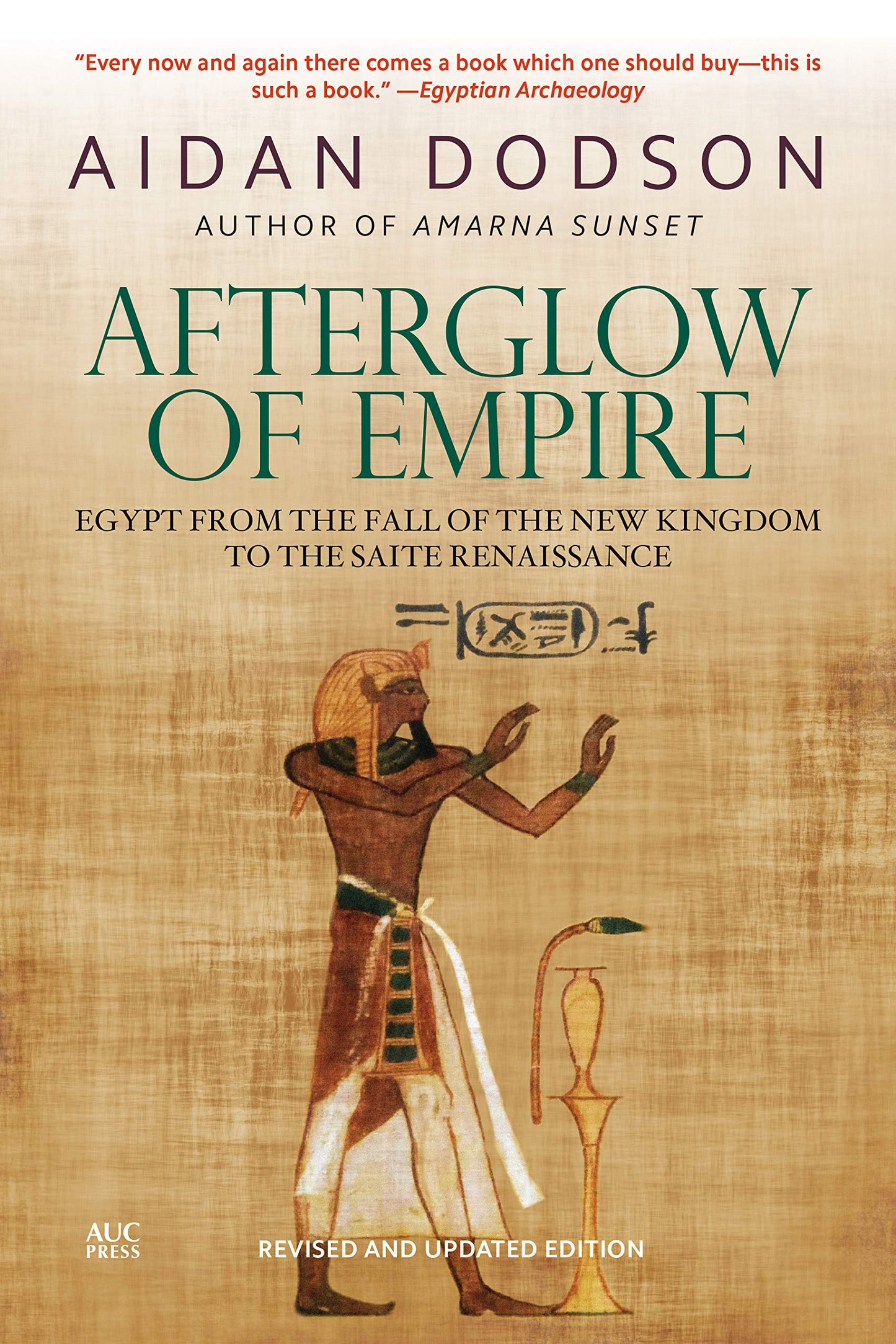 Afterglow of Empire: Egypt from the Fall of the New Kingdom to the Saite Renaissance book cover