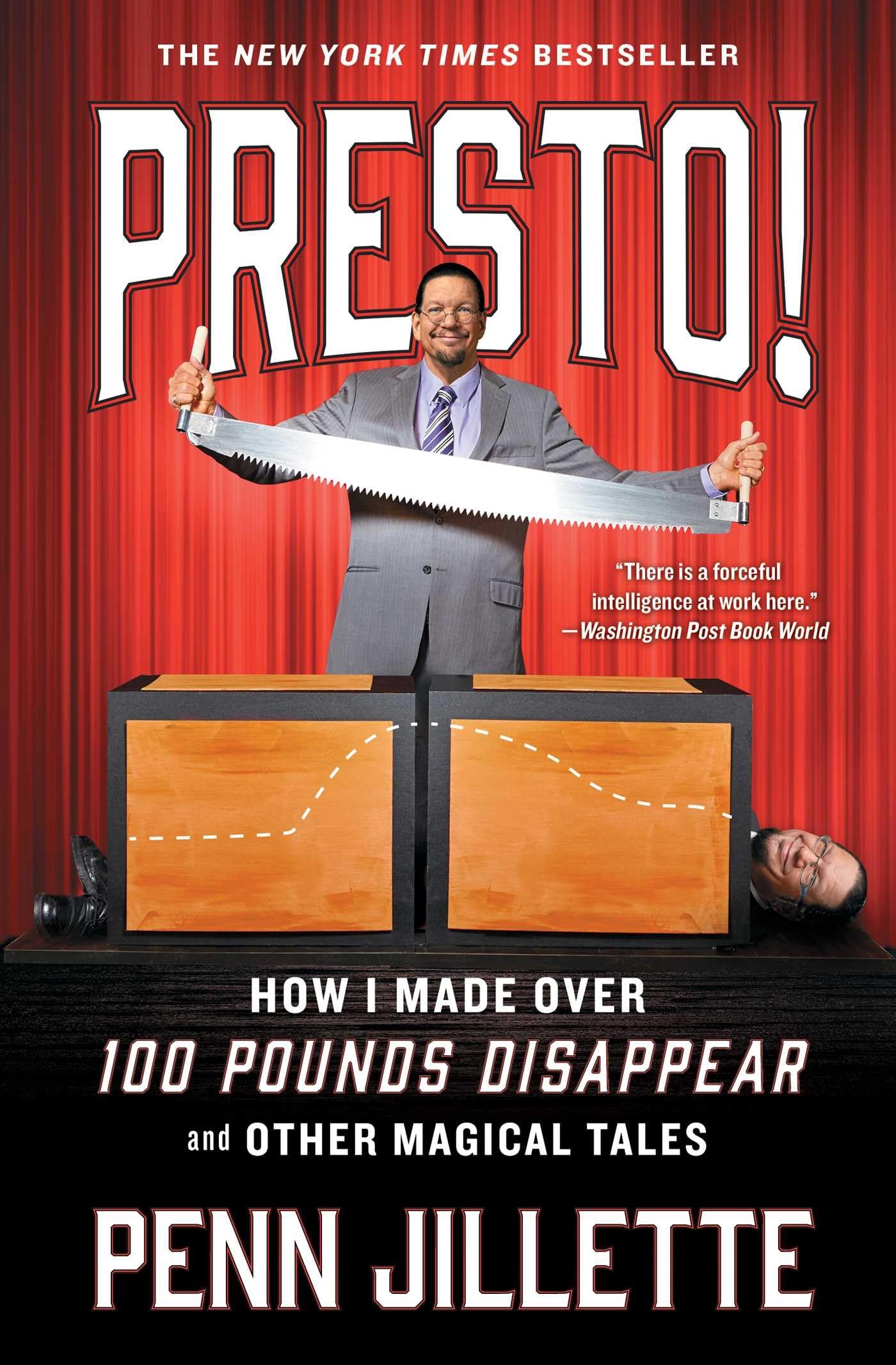 Presto!: How I Made Over 100 Pounds Disappear and Other Magical Tales book cover