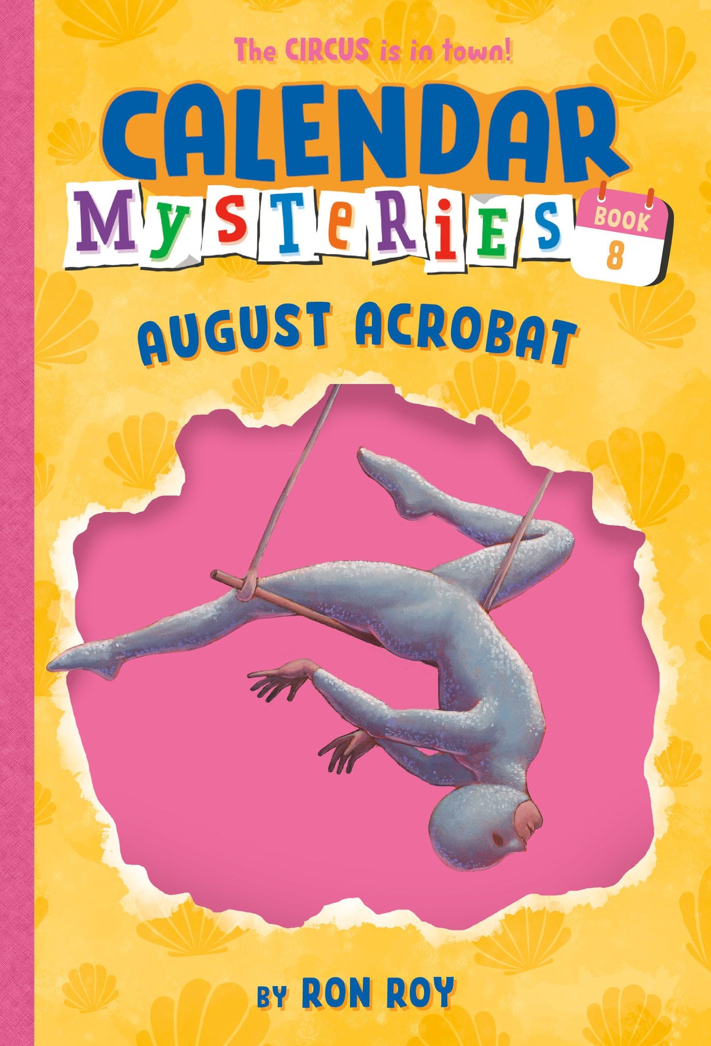 Calendar Mysteries #8: August Acrobat book cover