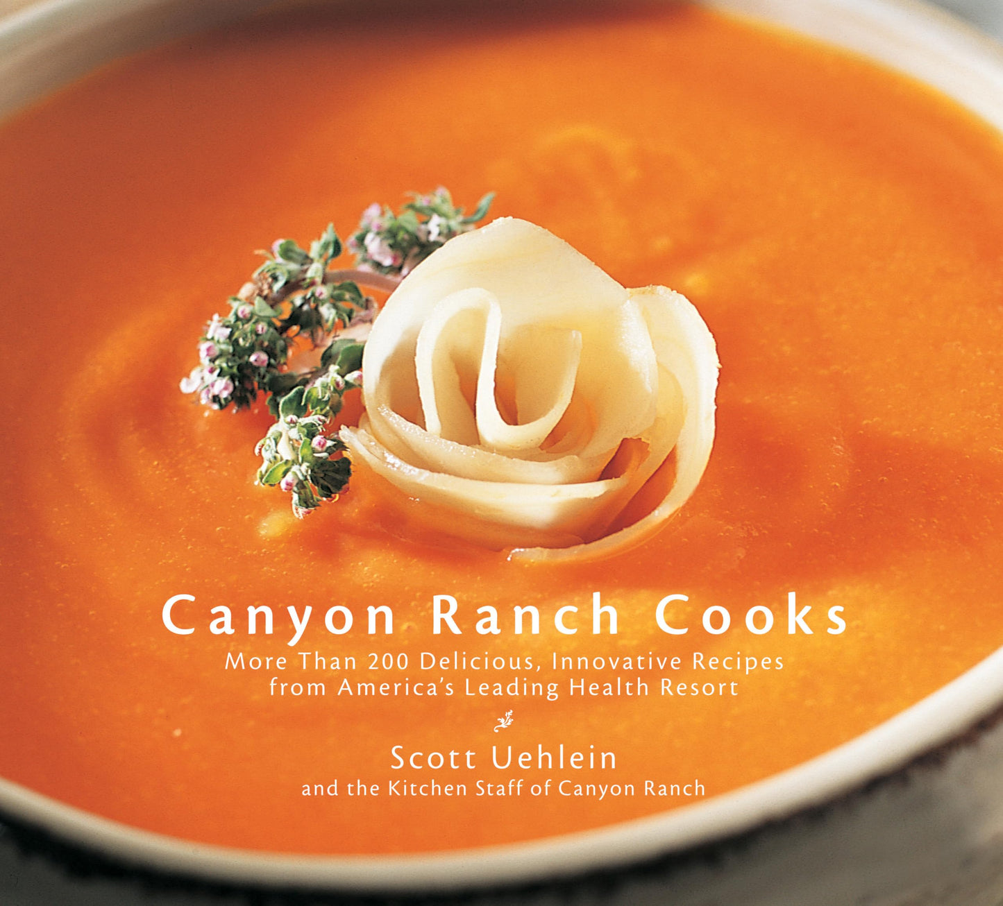 Canyon Ranch Cooks book cover