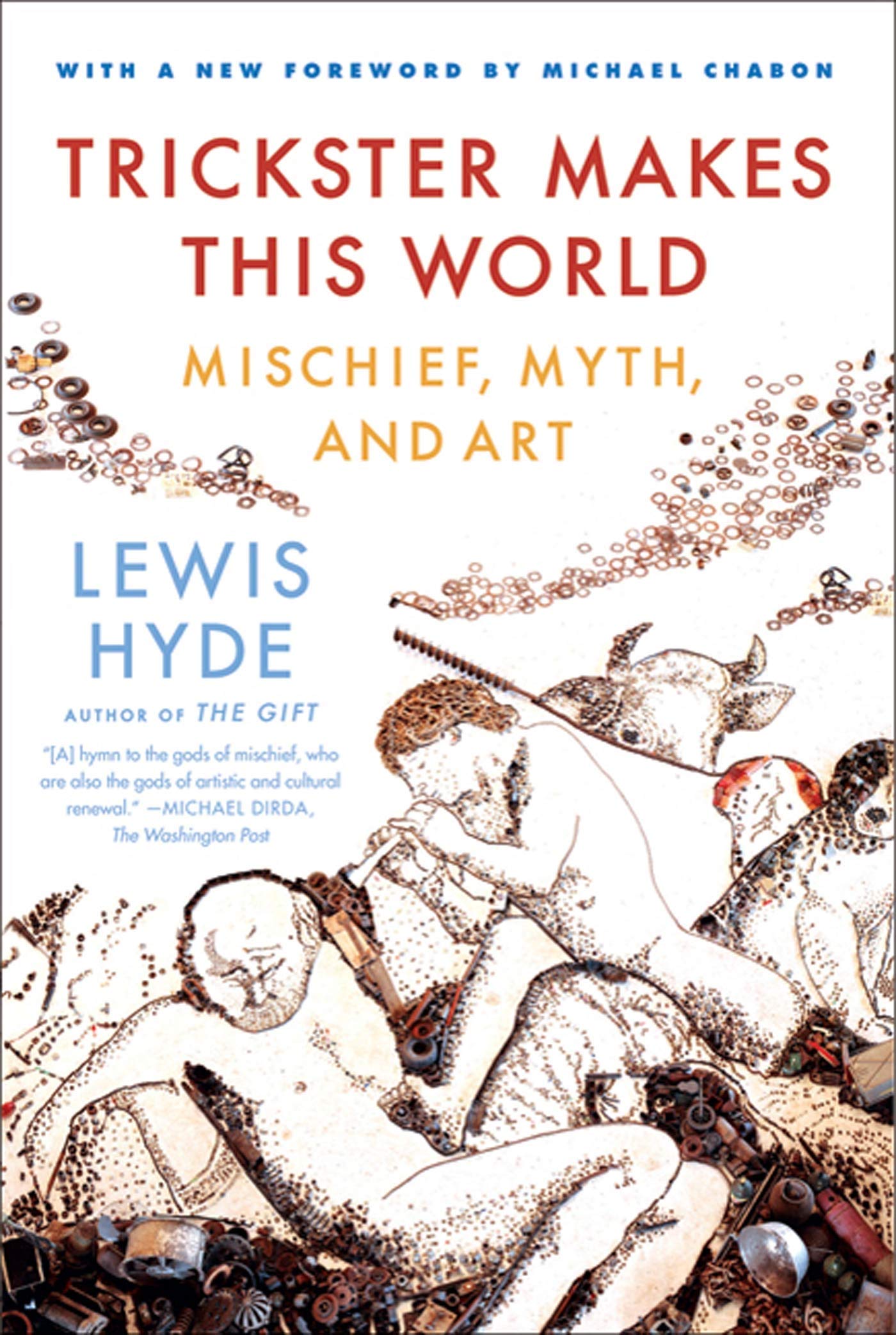 Trickster Makes This World: Mischief, Myth, and Art book cover