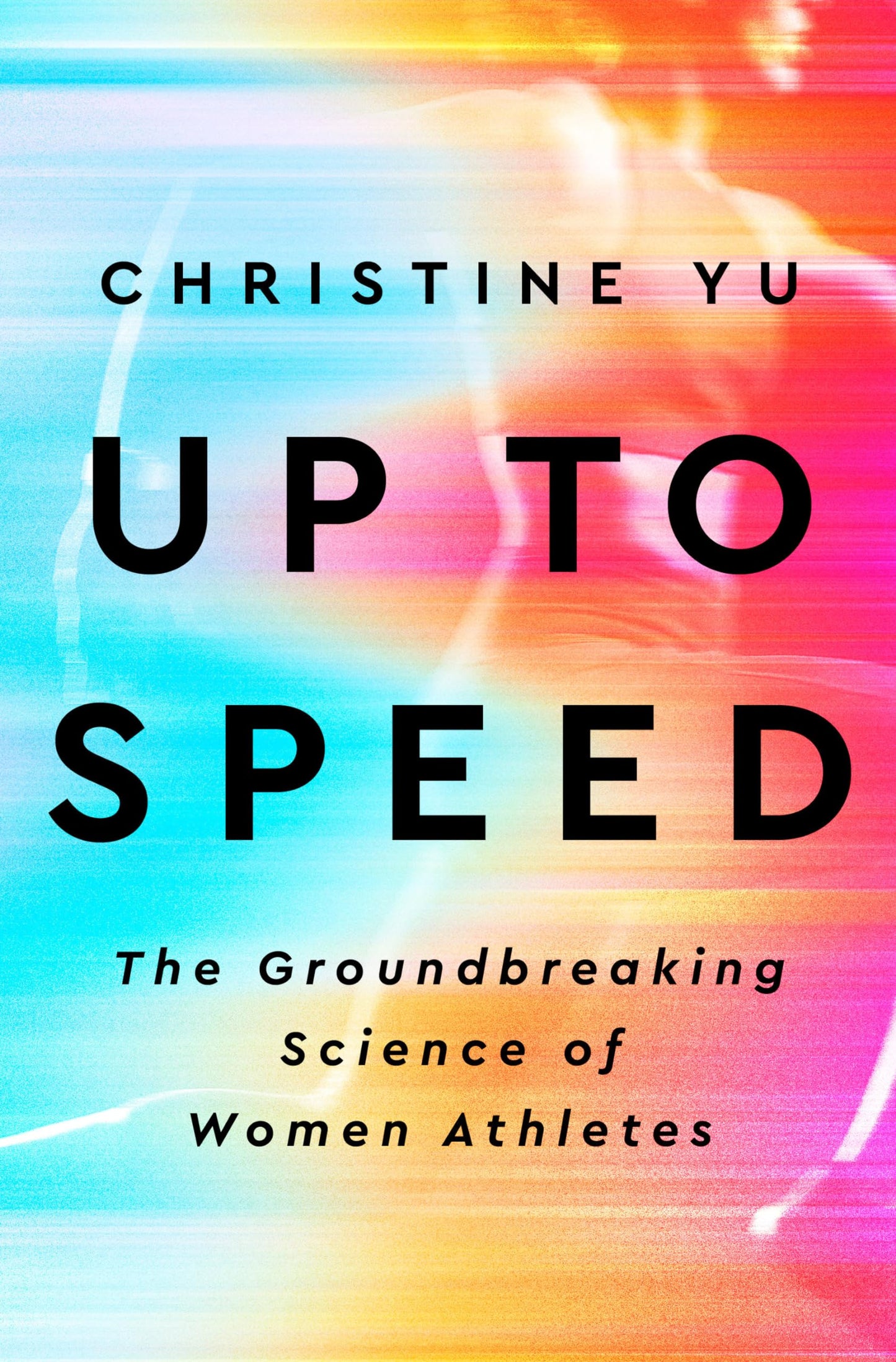 Up to Speed: The Groundbreaking Science of Women Athletes book cover