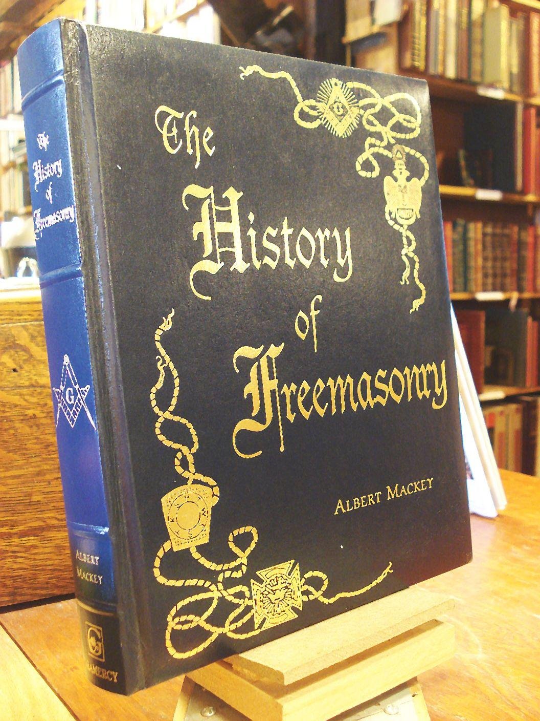 History of Freemasonry: Its Legendary Origins book cover