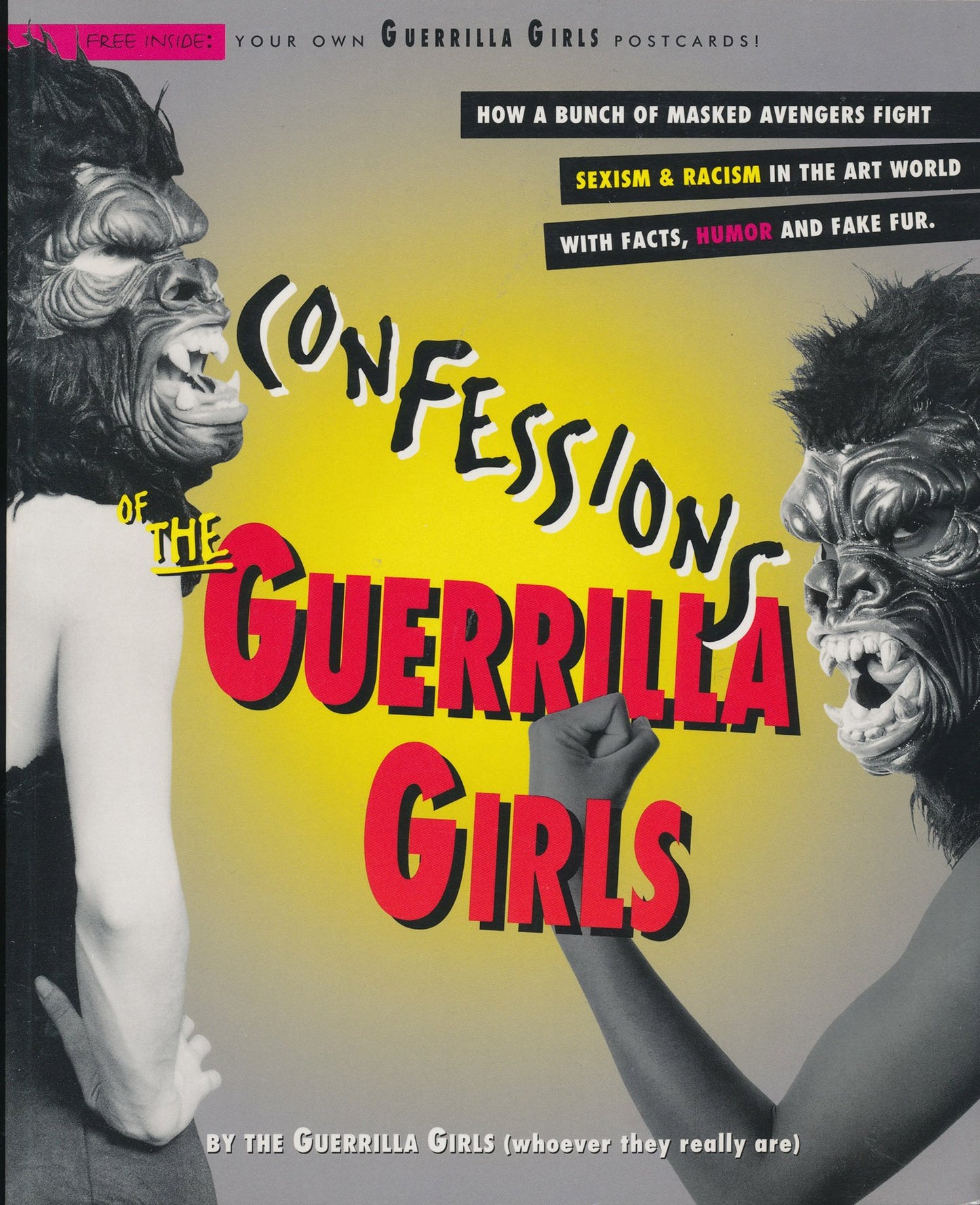 Confessions of the Guerrilla Girls: By the Guerrilla Girls (Whoever They Really Are); With an Essay by Whitney Chadwick book cover
