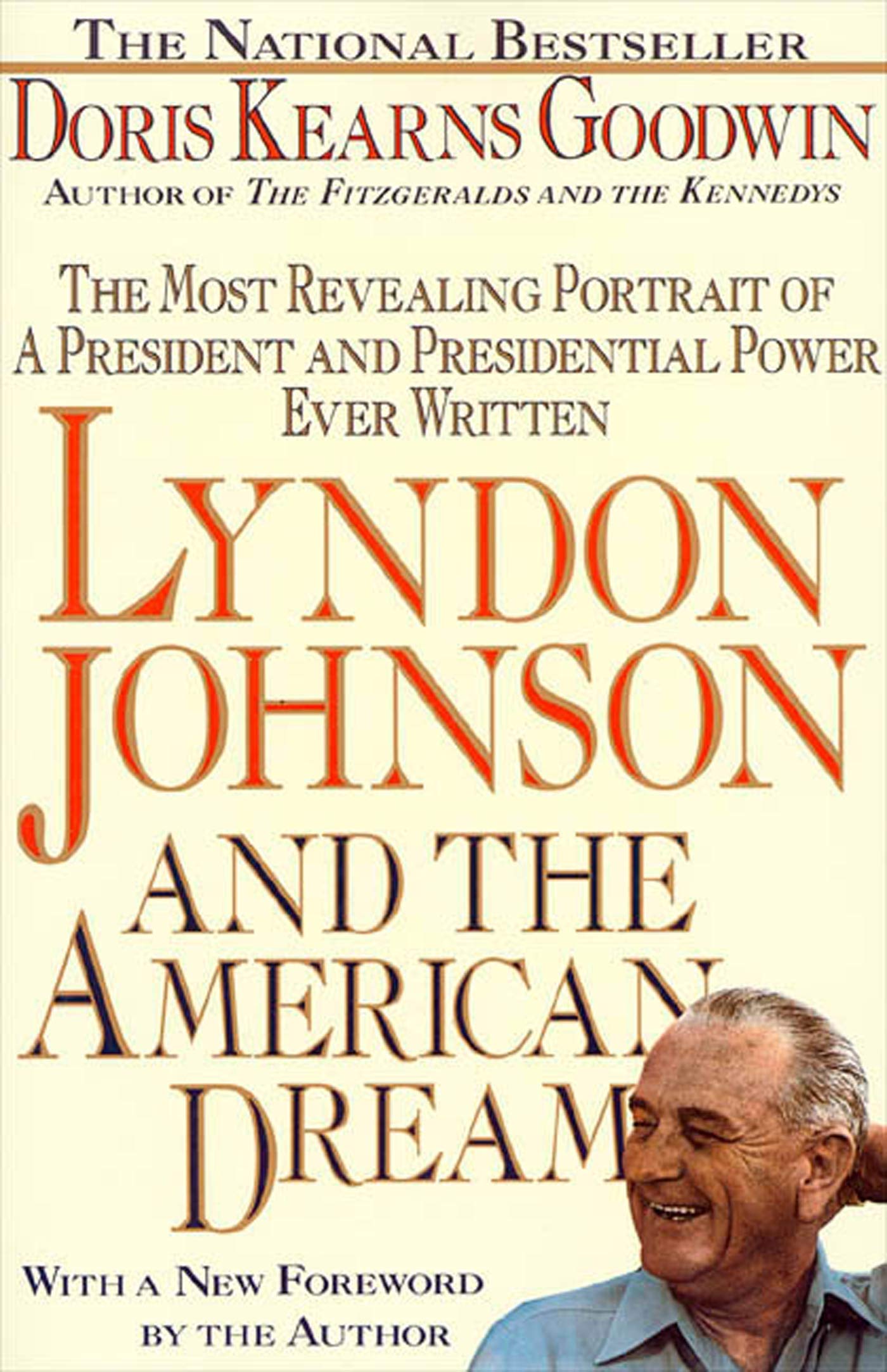 Lyndon Johnson and the American Dream: The Most Revealing Portrait of a President and Presidential Power Ever Written book cover
