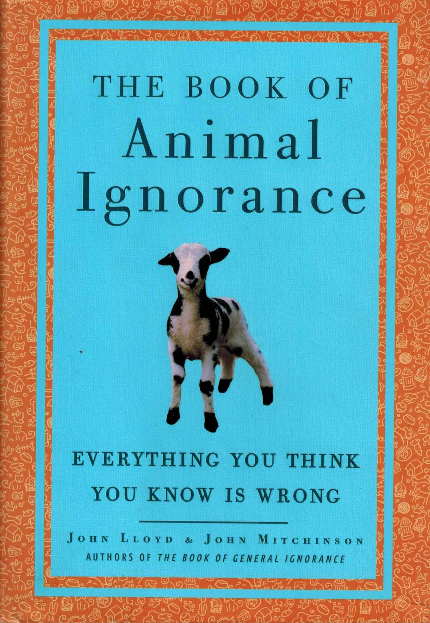 Book of Animal Ignorance: Everything You Think You Know Is Wrong book cover