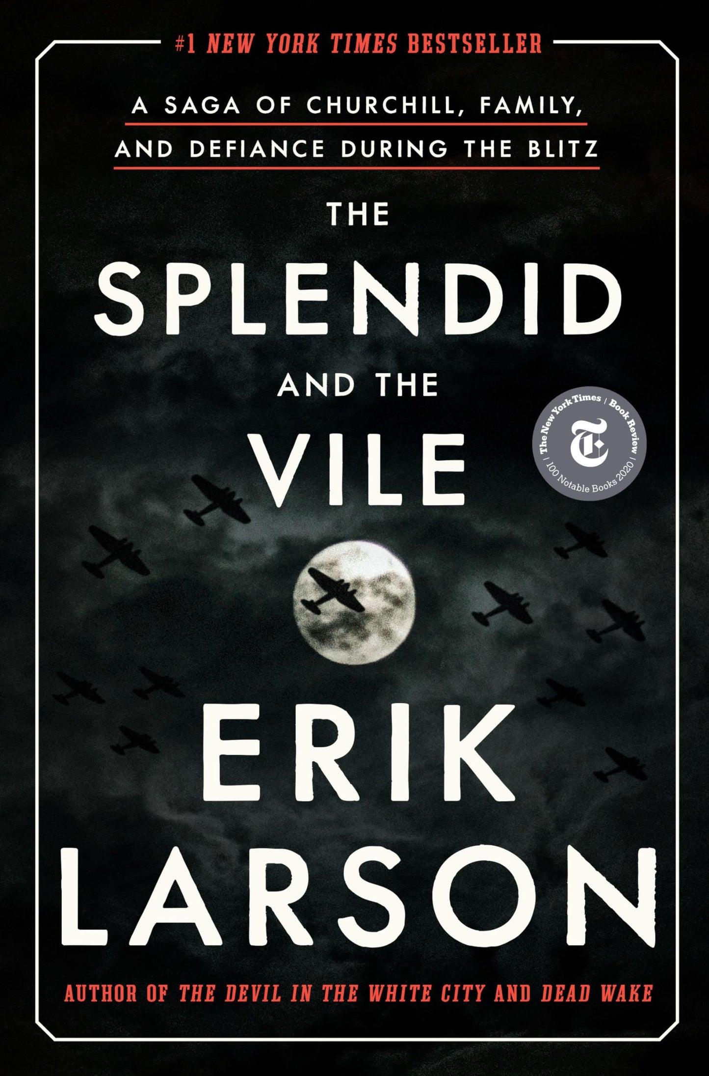Splendid and the Vile: A Saga of Churchill, Family, and Defiance During the Blitz book cover