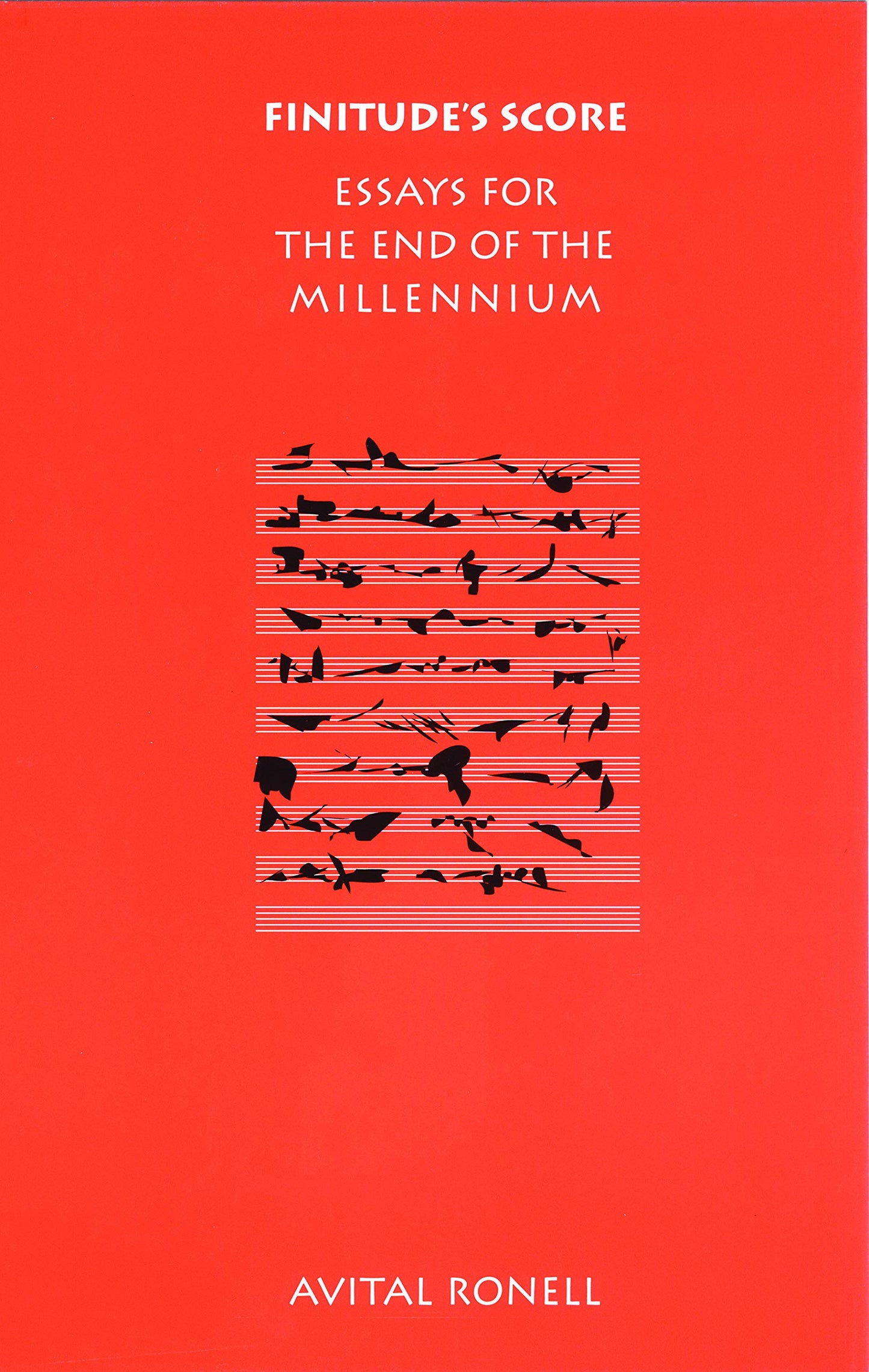 Finitude's Score: Essays for the End of the Millennium (Revised) book cover