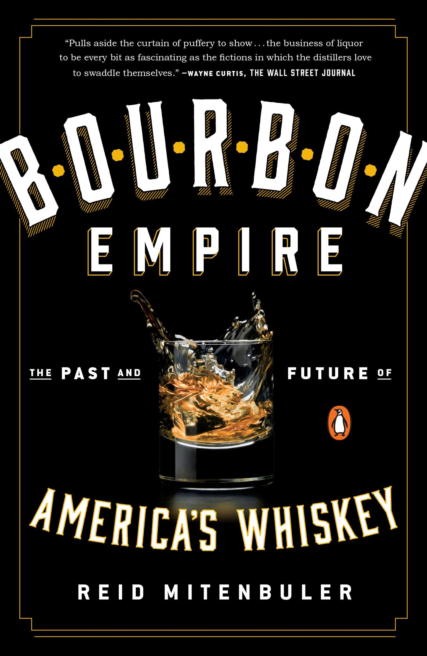 Bourbon Empire: The Past and Future of America's Whiskey book cover