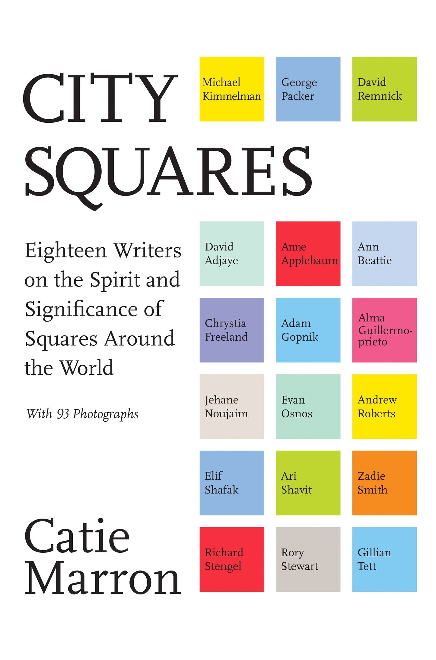 City Squares: Eighteen Writers on the Spirit and Significance of Squares Around the World book cover