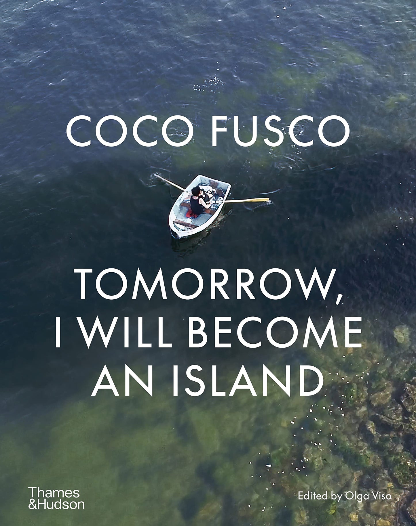Coco Fusco: Tomorrow, I Will Become an Island book cover