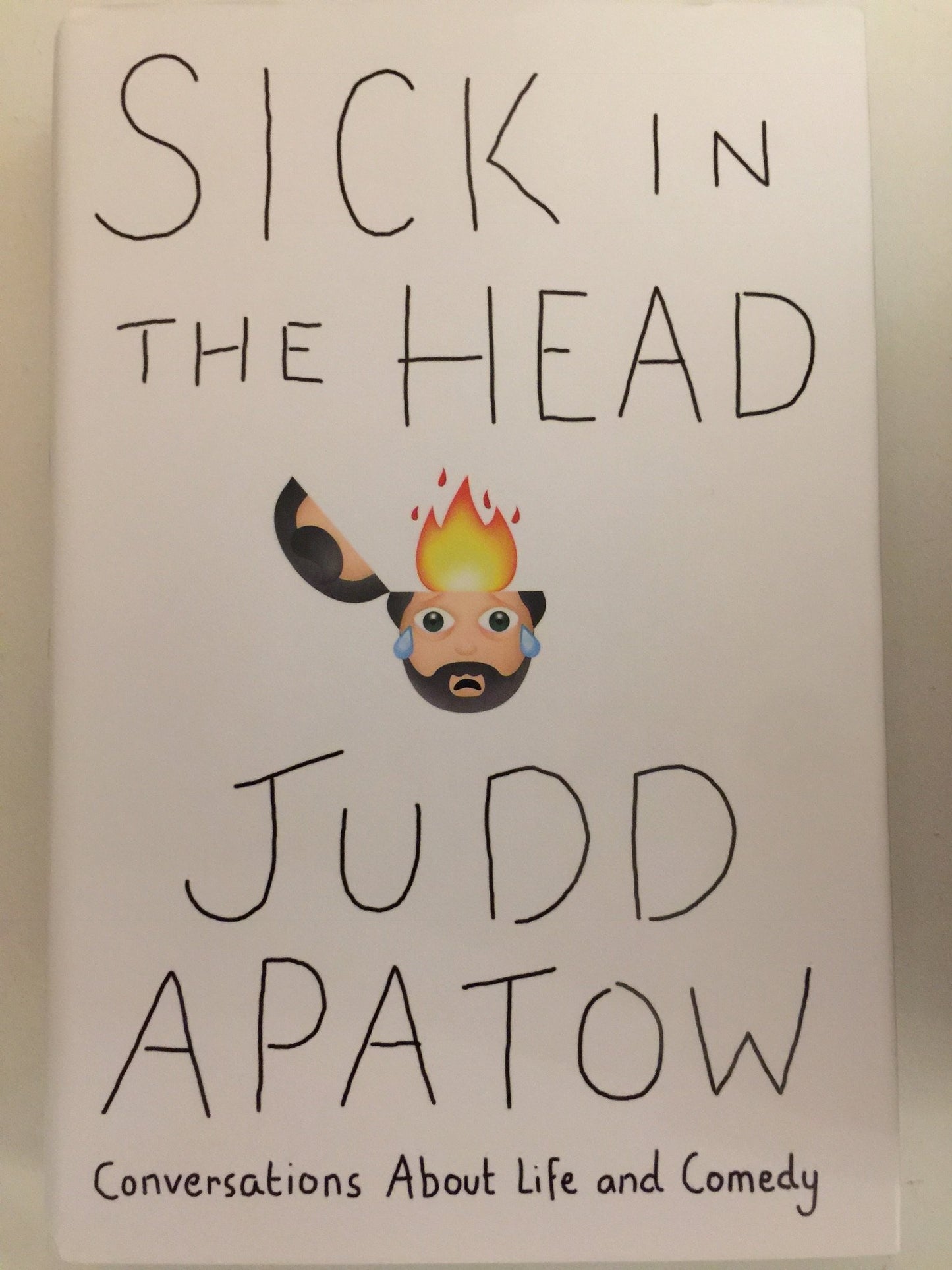 Sick in the Head: Conversations about Life and Comedy