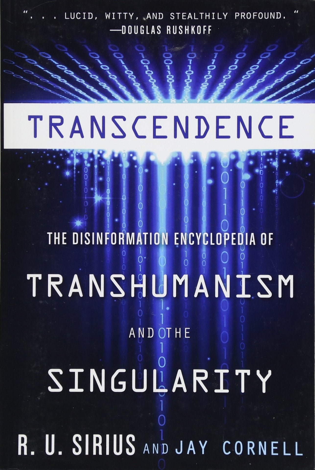 Transcendence: The Disinformation Encyclopedia of Transhumanism and the Singularity book cover