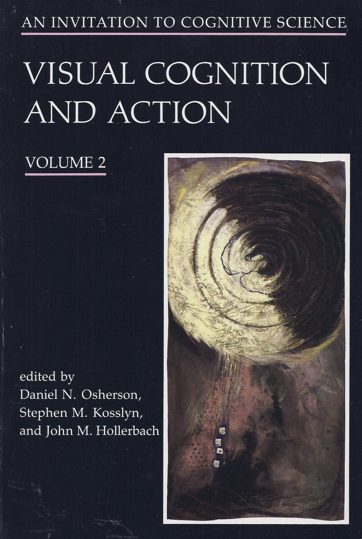 An Invitation to Cognitive Science Vol. 2 Visual Cognition & Action book cover