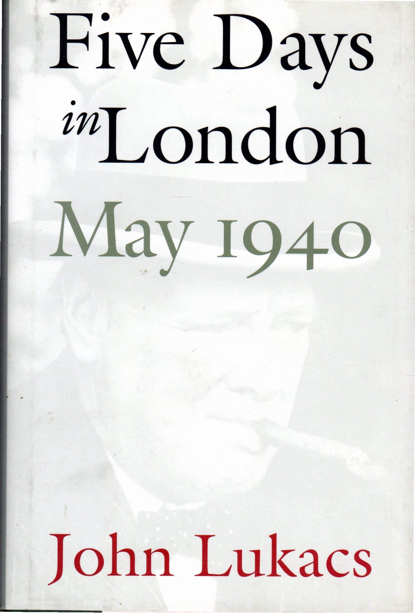 Five Days in London: May 1940 book cover