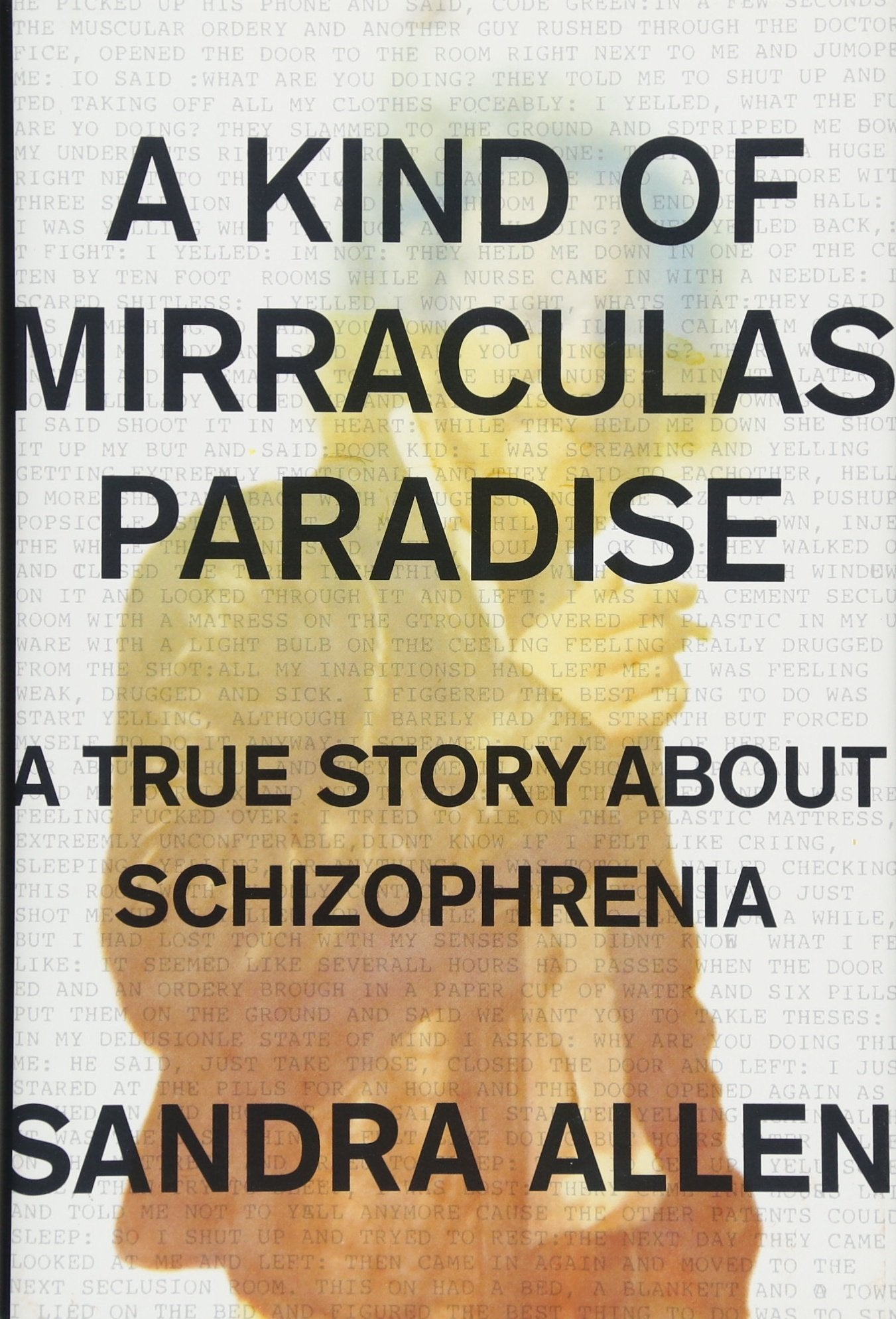Kind of Mirraculas Paradise: A True Story about Schizophrenia book cover