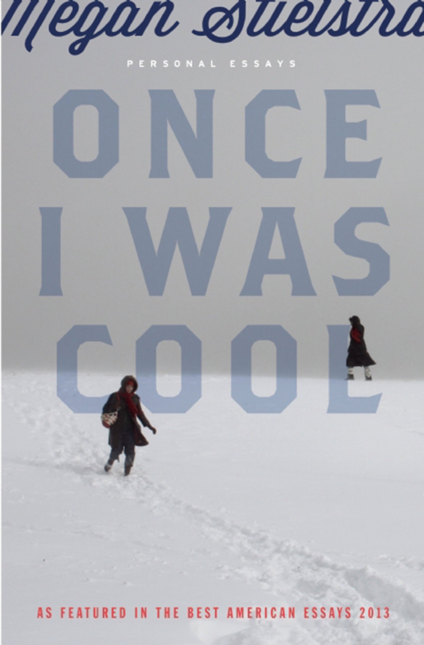 Once I Was Cool: Personal Essays book cover
