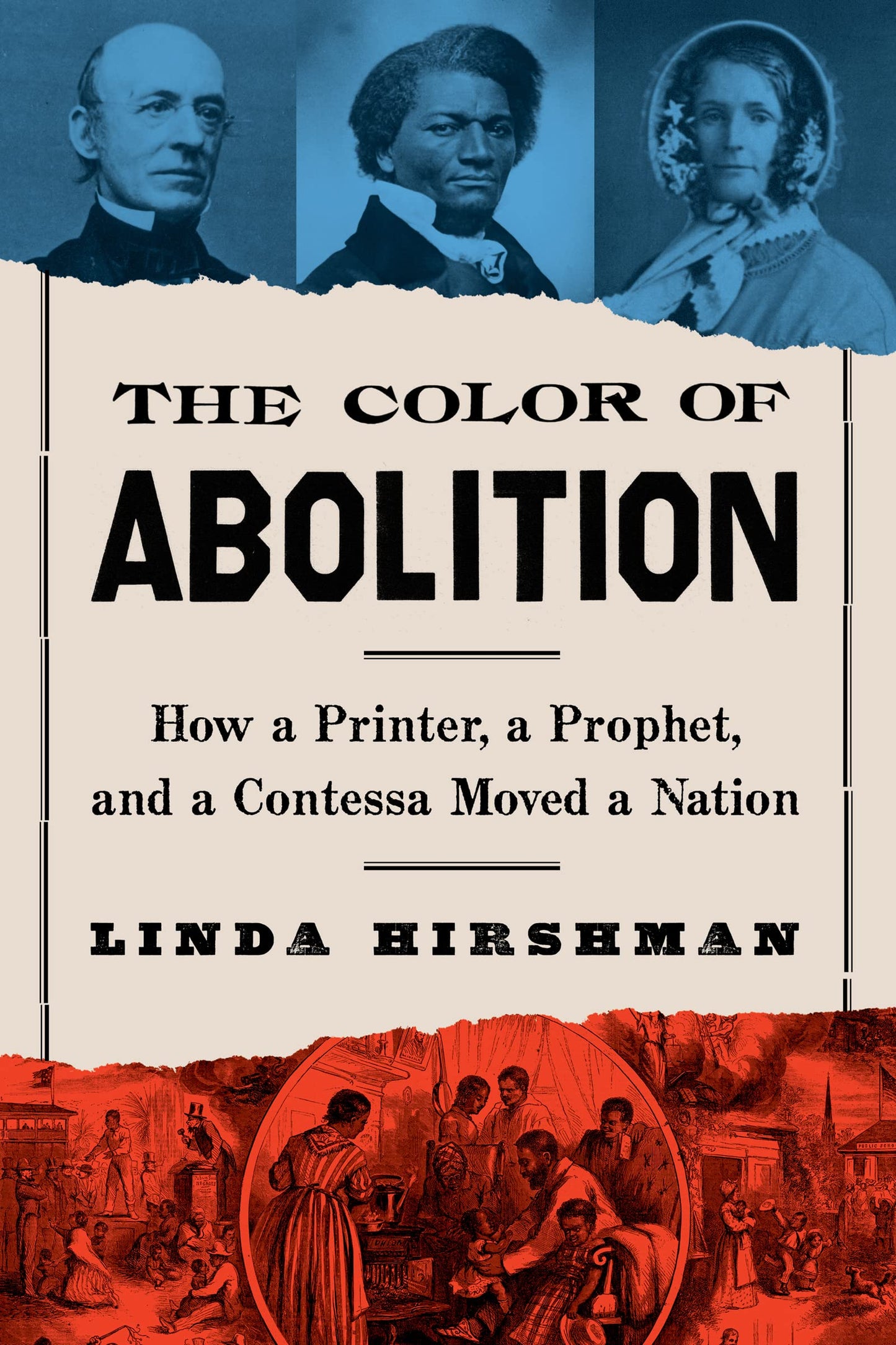 Color of Abolition: How a Printer, a Prophet, and a Contessa Moved a Nation book cover