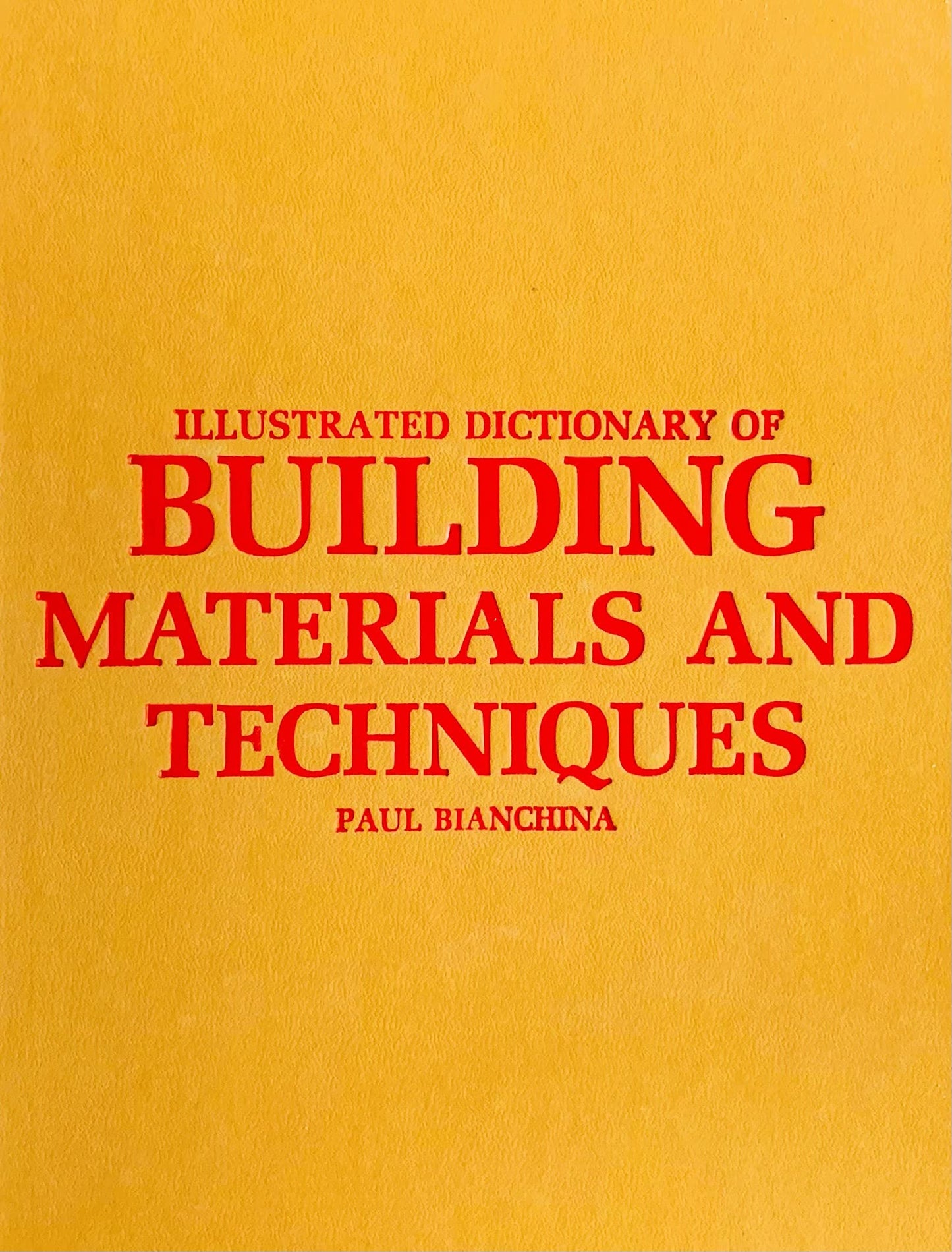Illustrated Dictionary of Building Materials and Techniques book cover