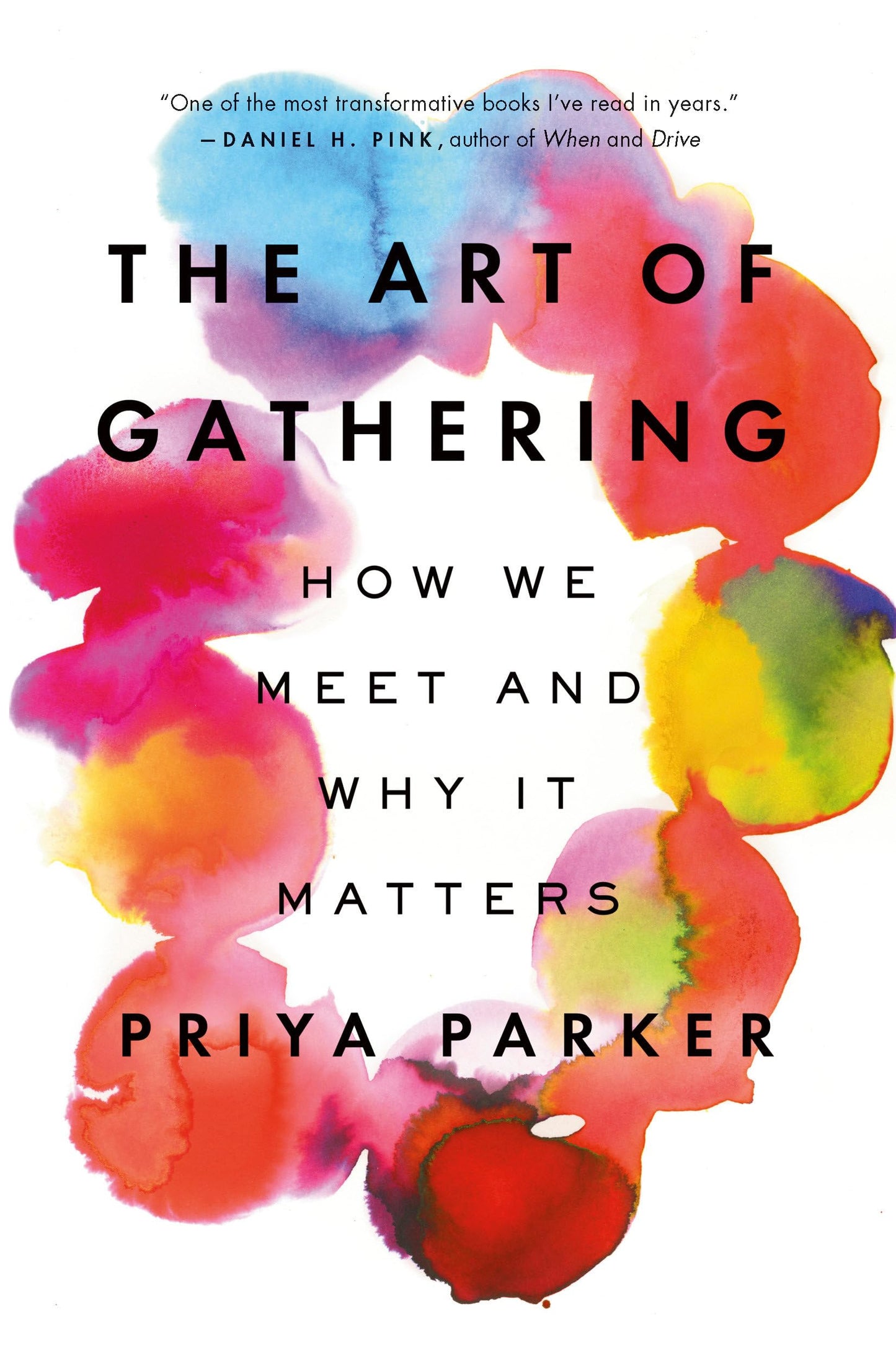 Art of Gathering: How We Meet and Why It Matters book cover