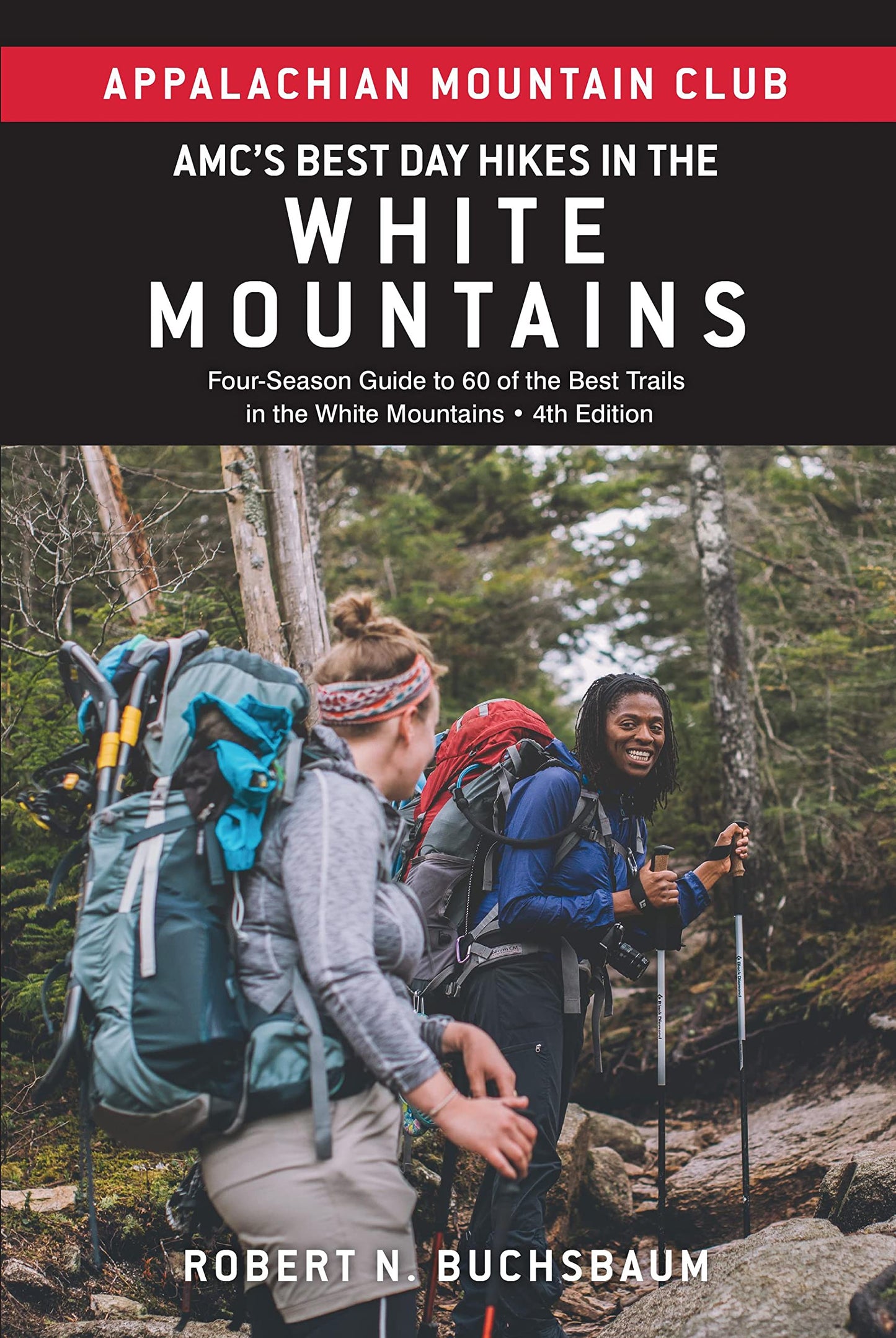 Amc's Best Day Hikes in the White Mountains: Four-Season Guide to 60 of the Best Trails in the White Mountains book cover
