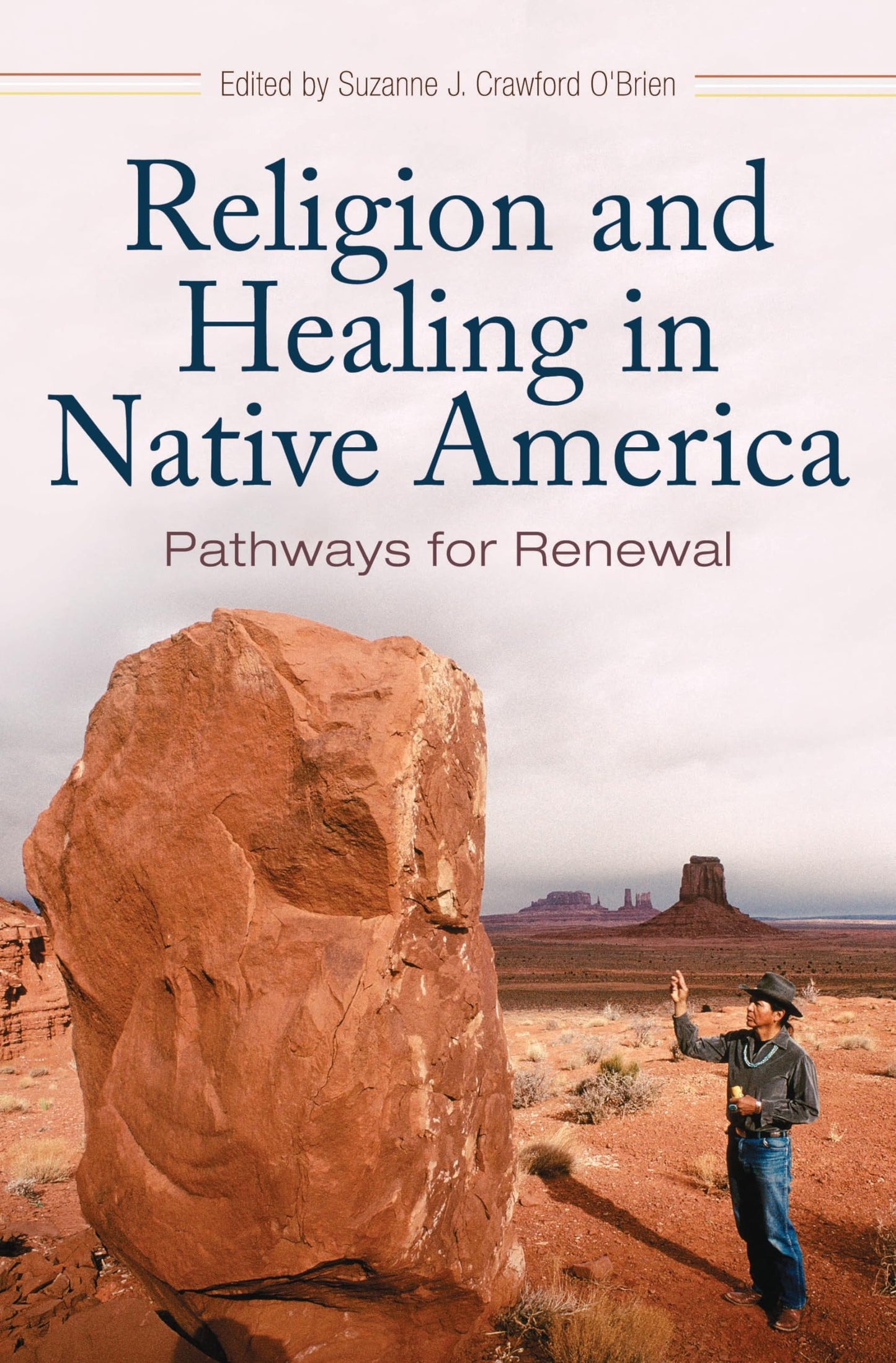 Religion and Healing in Native America: Pathways for Renewal book cover