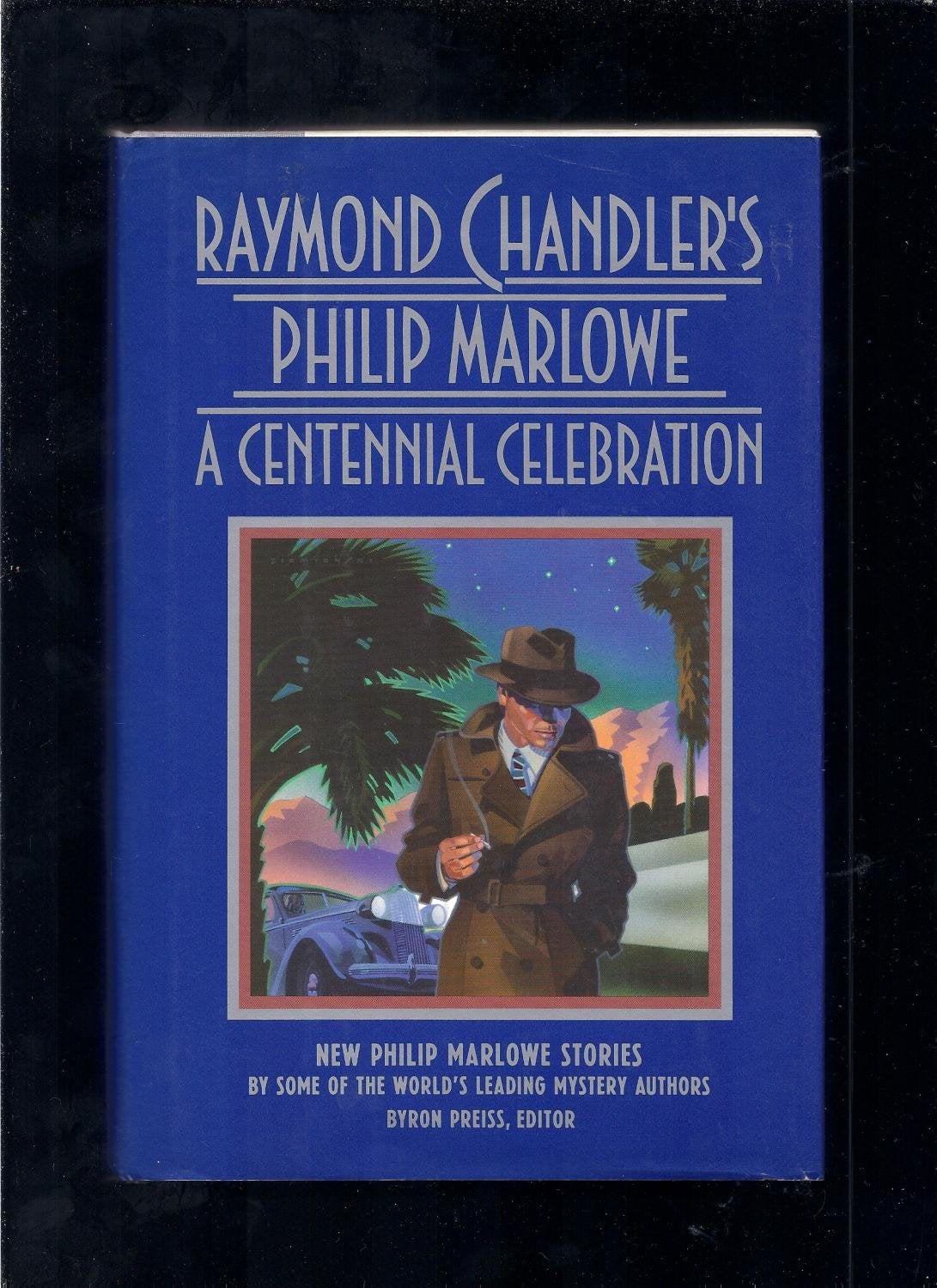 Raymond Chandler's Philip Marlowe: A Centennial Celebration book cover
