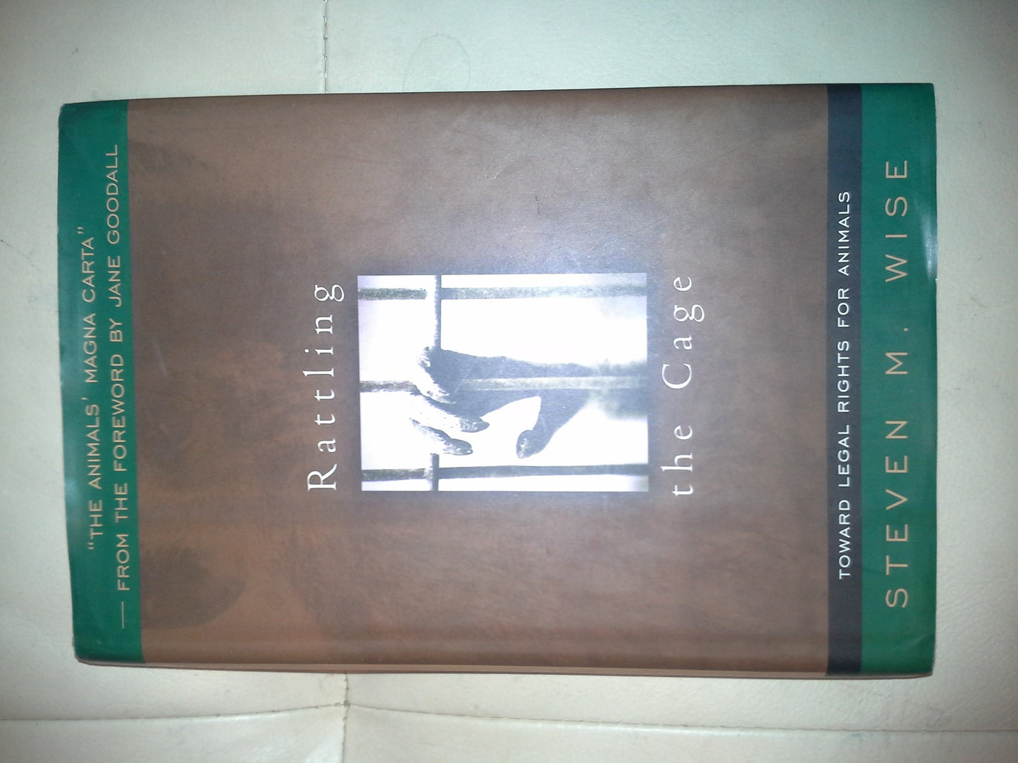 Rattling the Cage: Toward Legal Rights for Animals book cover