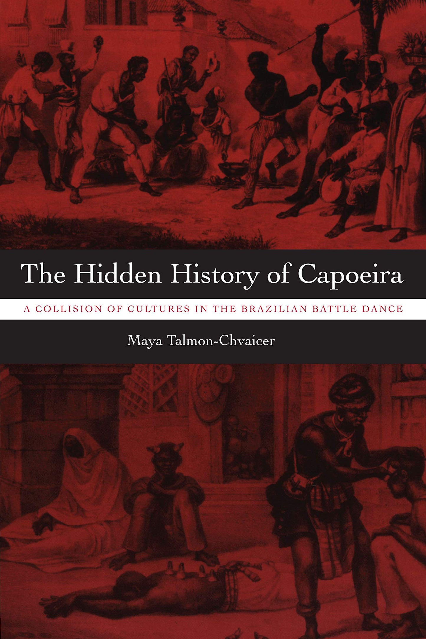 Hidden History of Capoeira: A Collision of Cultures in the Brazilian Battle Dance