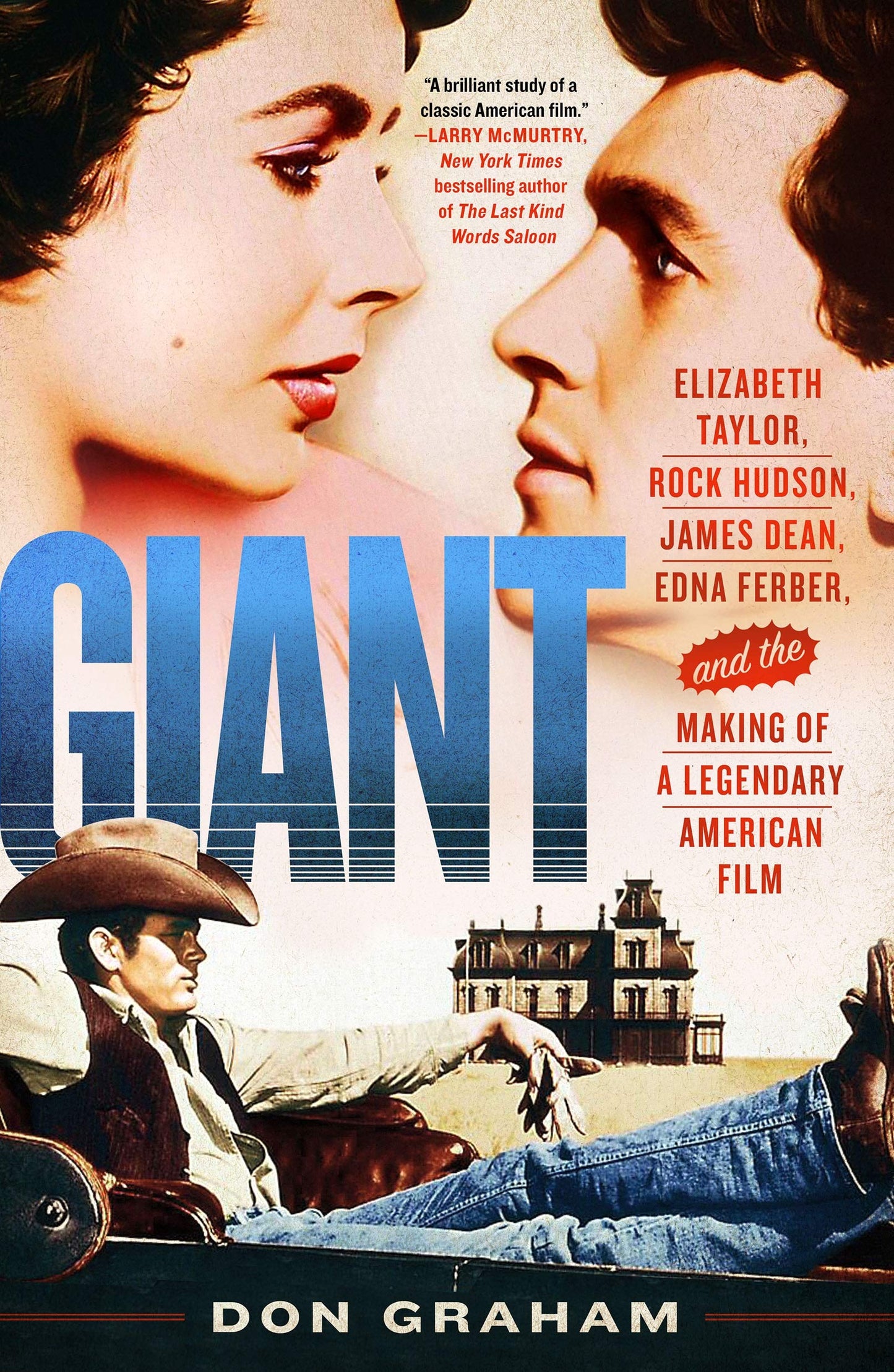 Giant: Elizabeth Taylor, Rock Hudson, James Dean, Edna Ferber, and the Making of a Legendary American Film book cover